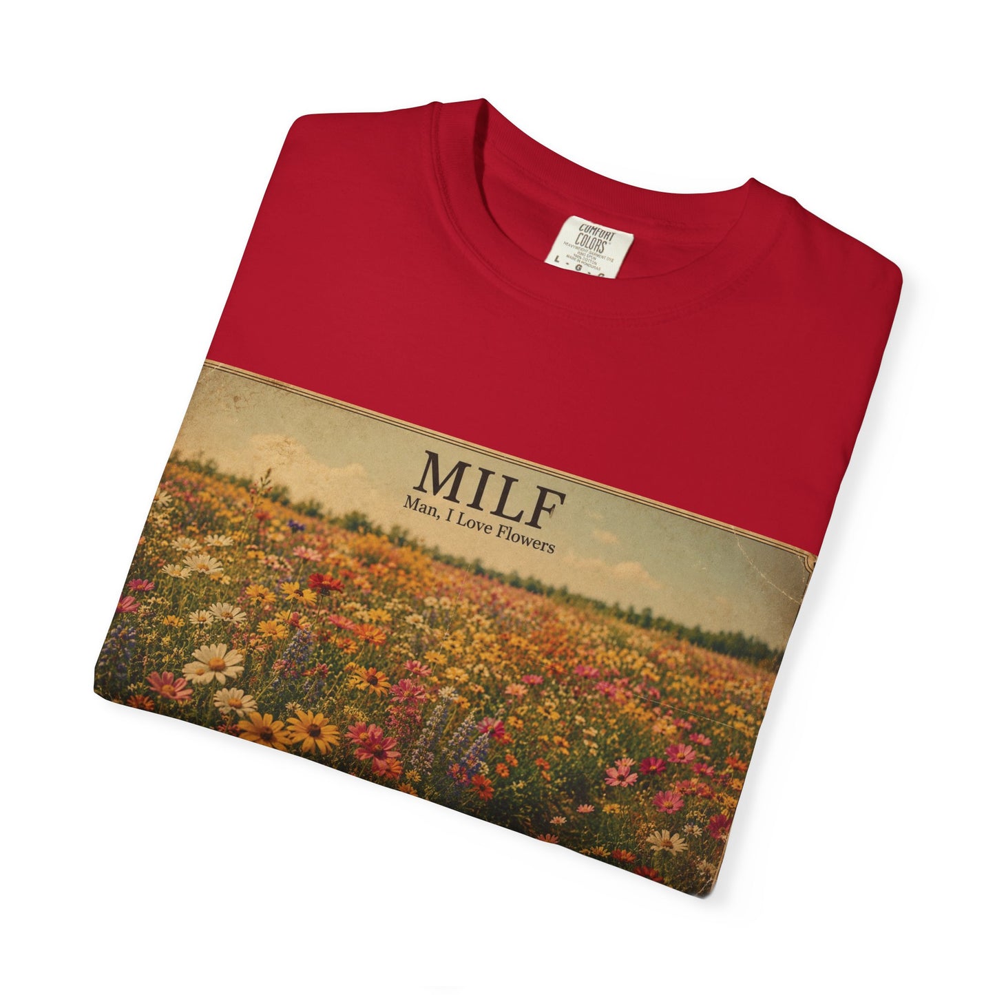 MILF Flowers Unisex Garment-Dyed T-shirt