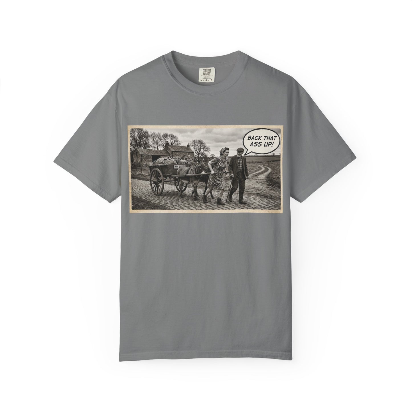 Back that Ass up Unisex Garment-Dyed T-shirt