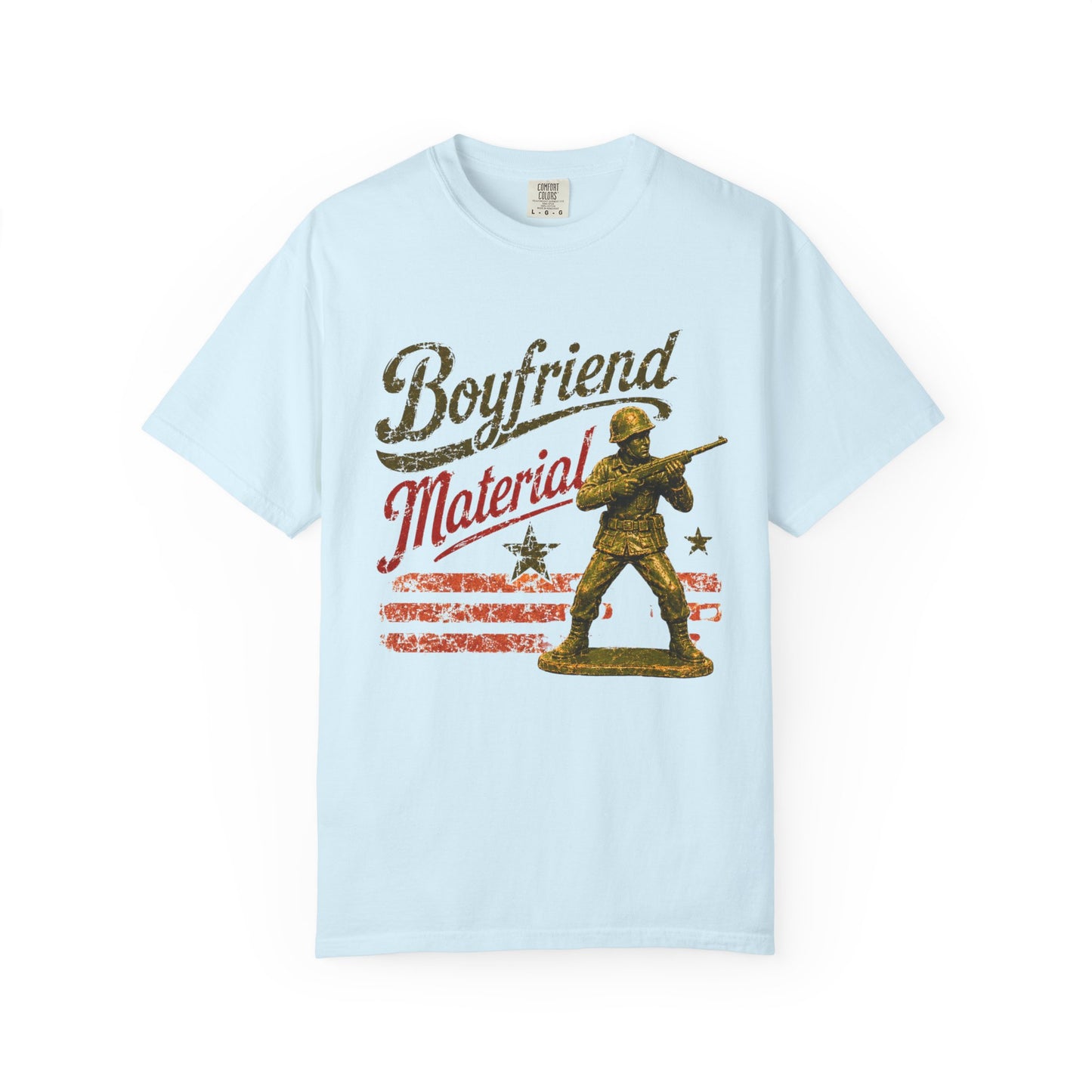 Boyfriend Material Funny Garment-Dyed Tee — Funny Gift for Him