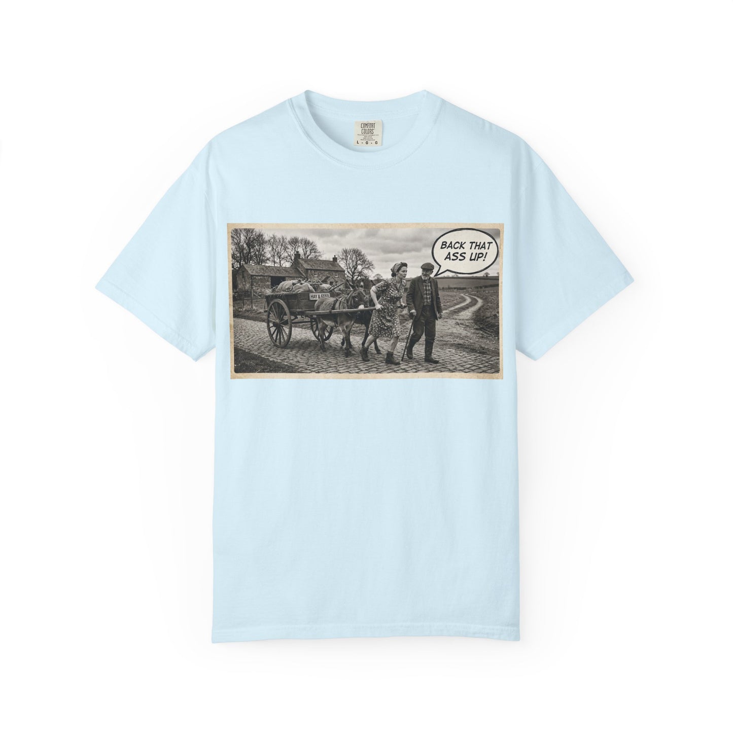 Back that Ass up Unisex Garment-Dyed T-shirt