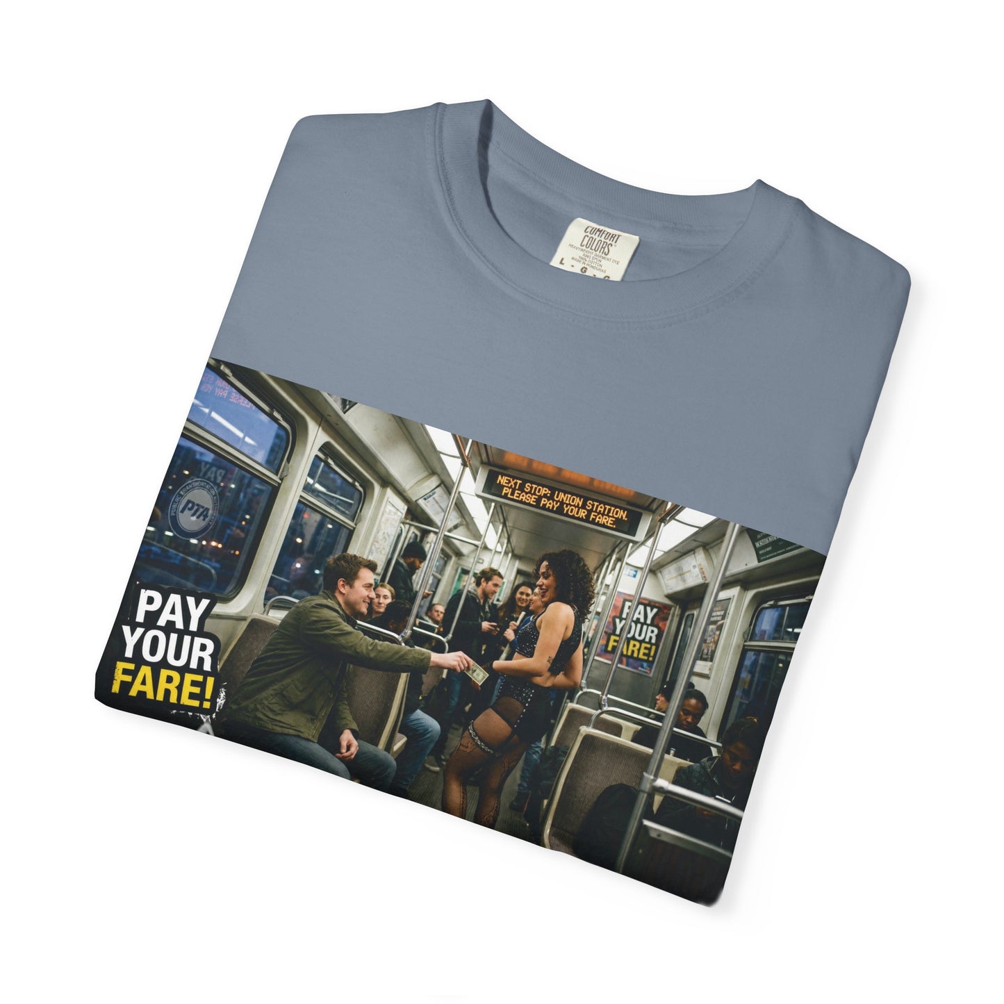Pay Your Fare Unisex Garment-Dyed T-shirt
