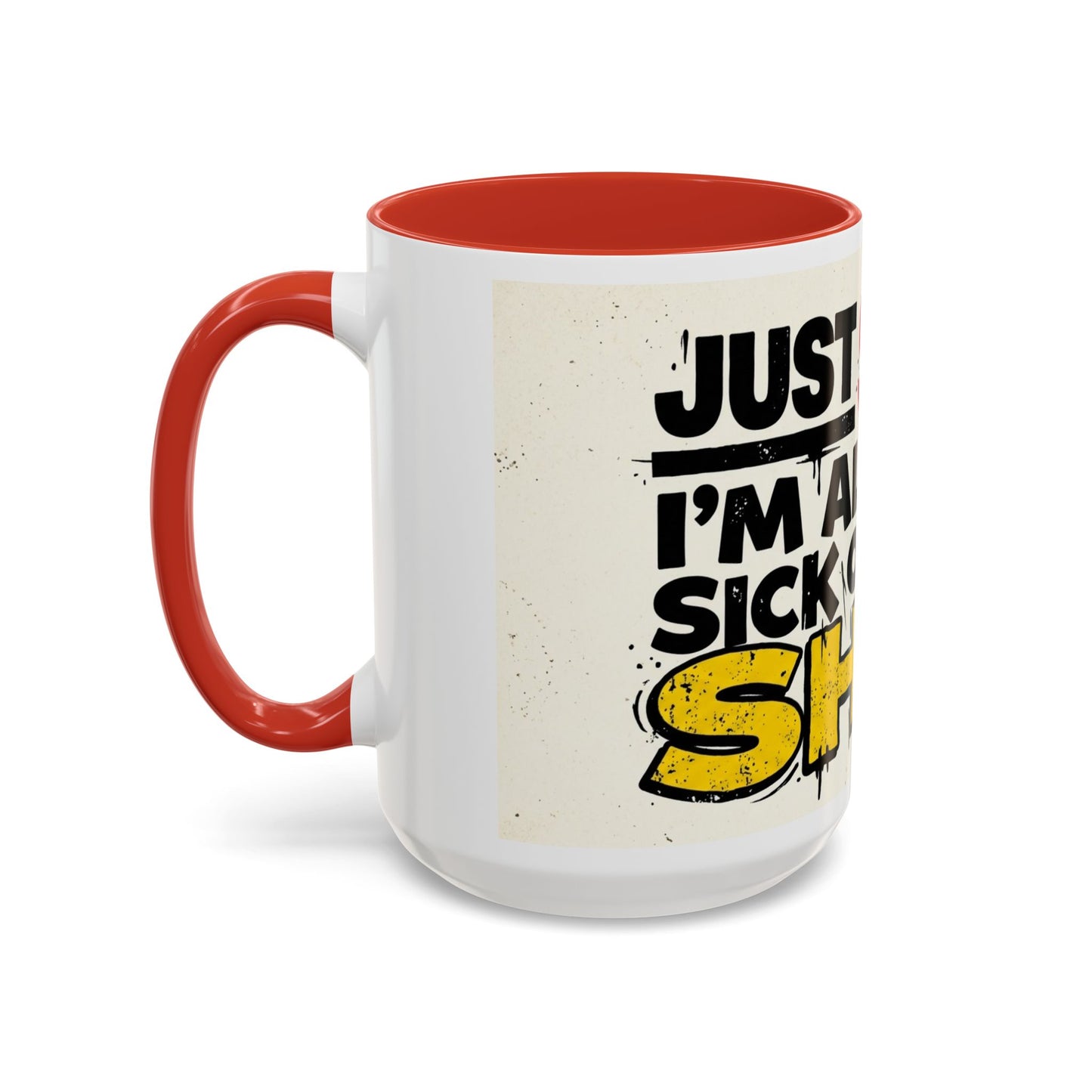 Just Stop Sarcastic Accent Coffee Mug — Funny Gift for the Blunt Friend