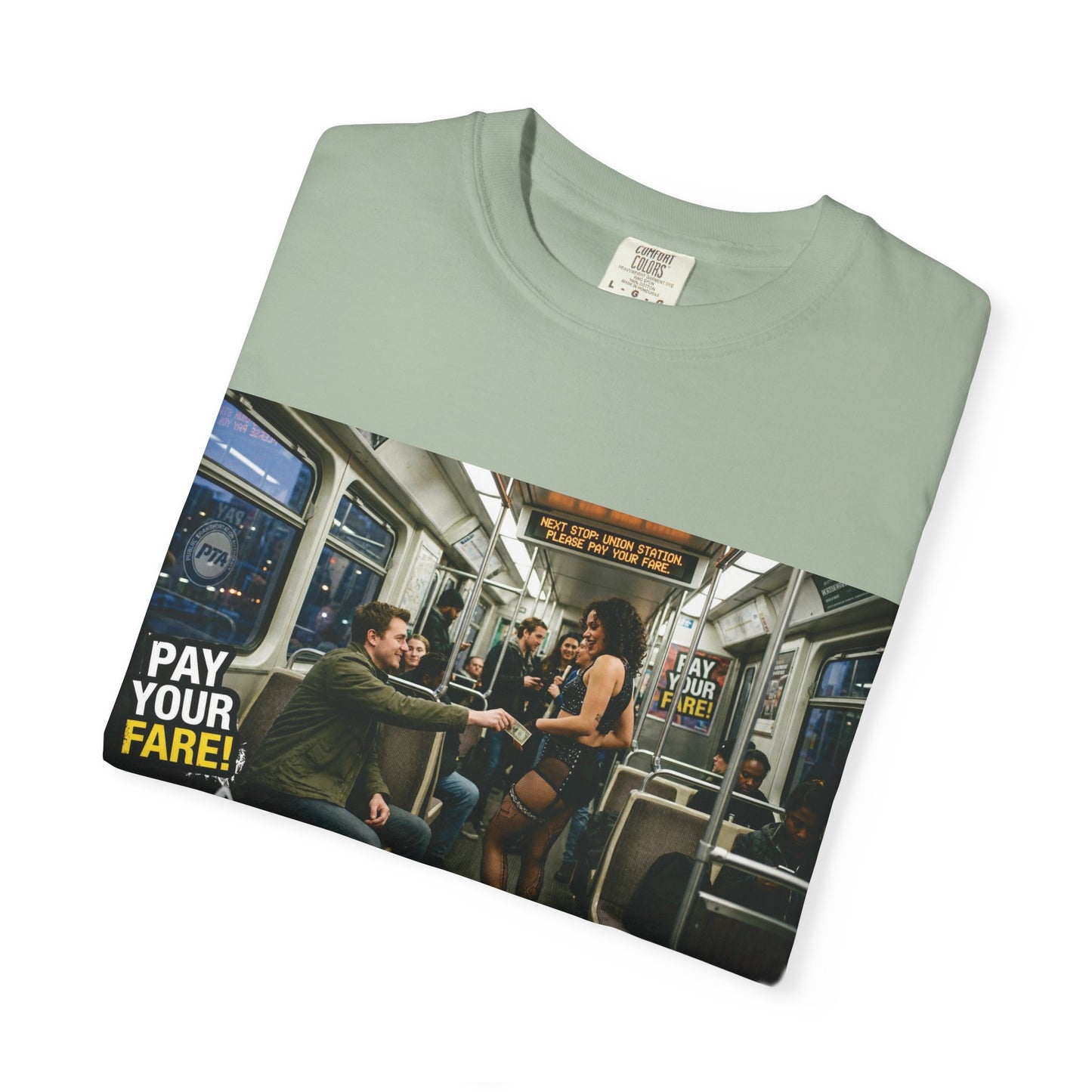 Pay Your Fare Unisex Garment-Dyed T-shirt