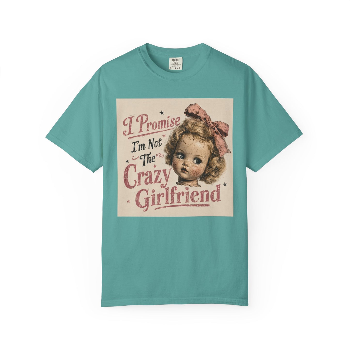 Crazy Girlfriend Unisex Garment-Dyed T-shirt