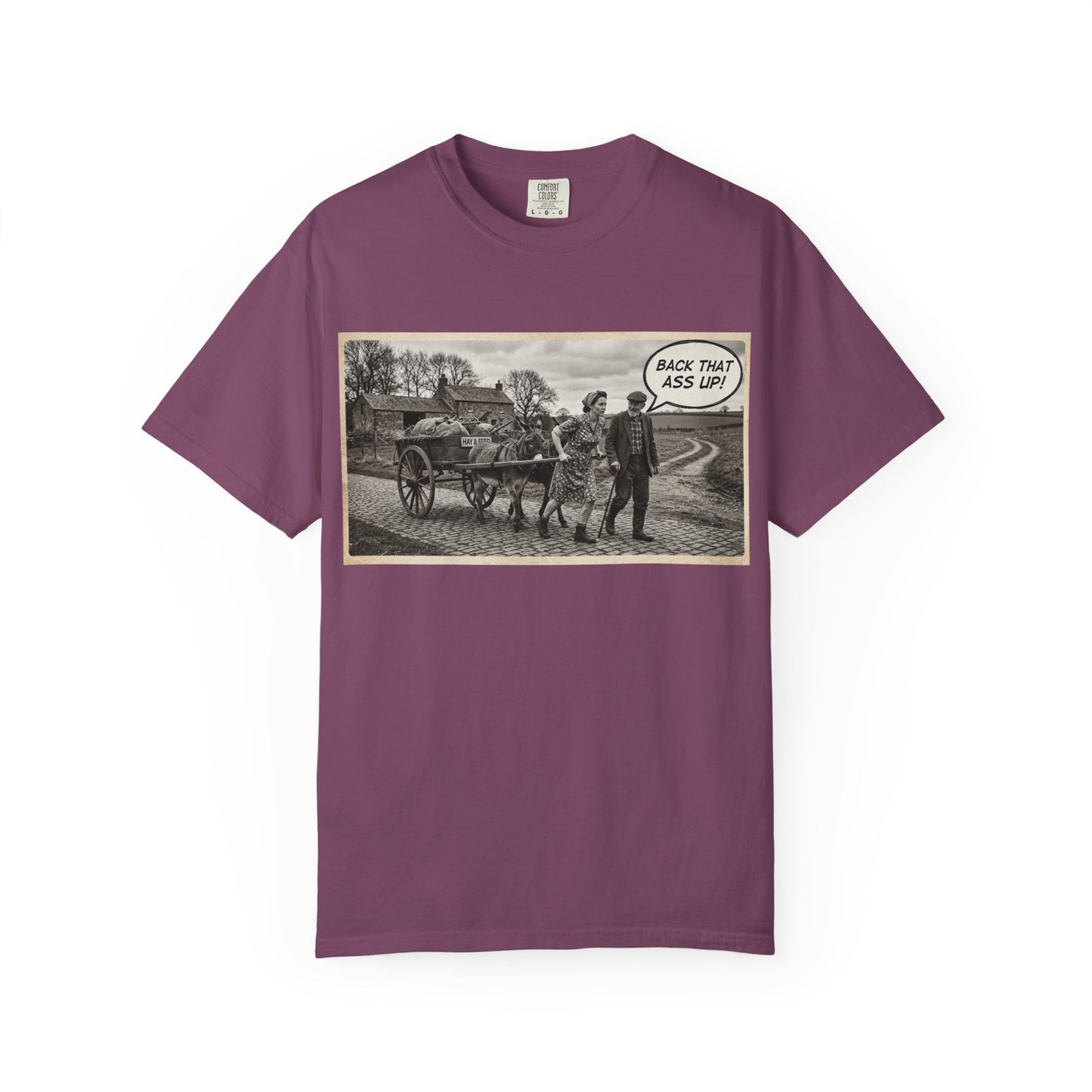 Back that Ass up Unisex Garment-Dyed T-shirt