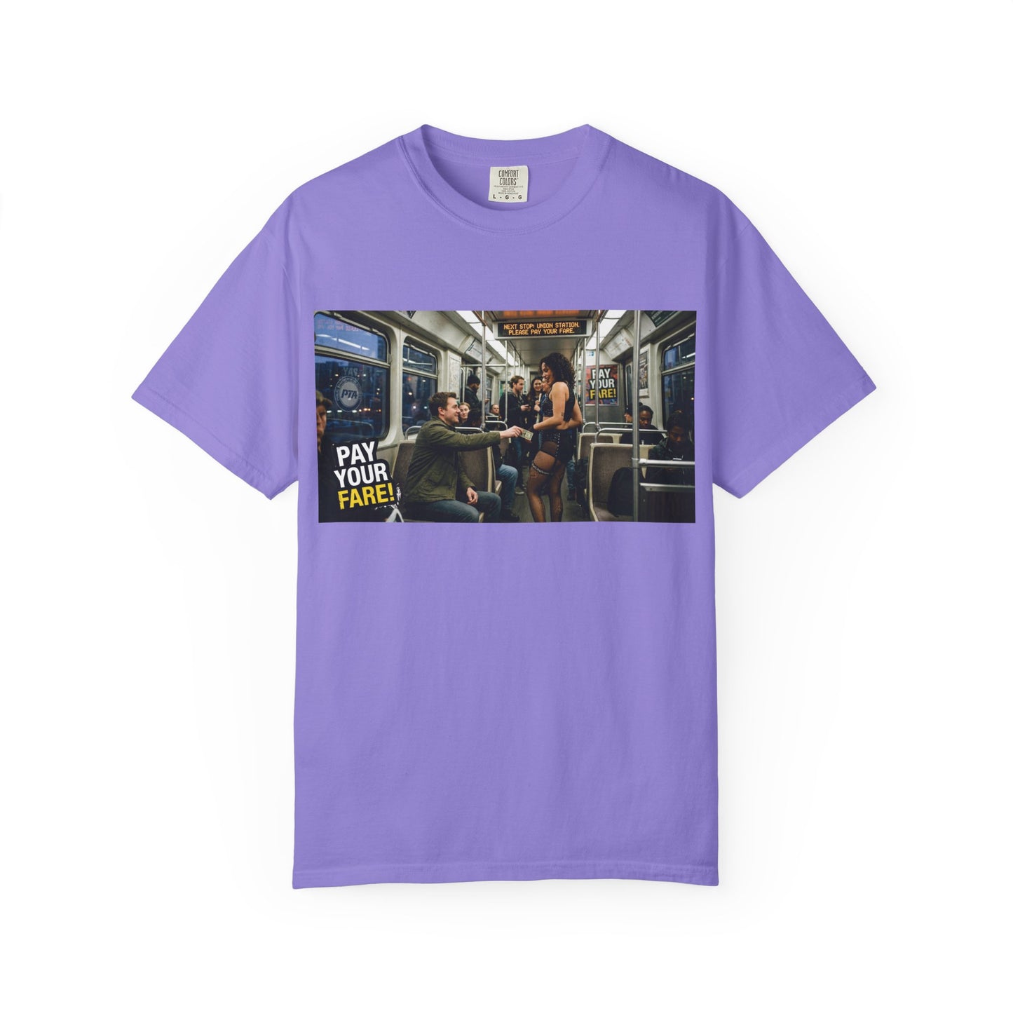 Pay Your Fare Unisex Garment-Dyed T-shirt