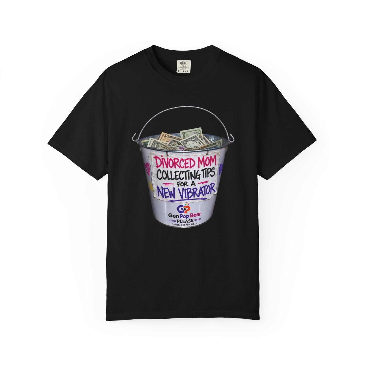Divorced Mom Collecting Tips for a New One Funny Garment-Dyed Tee — Gag Gift for Her