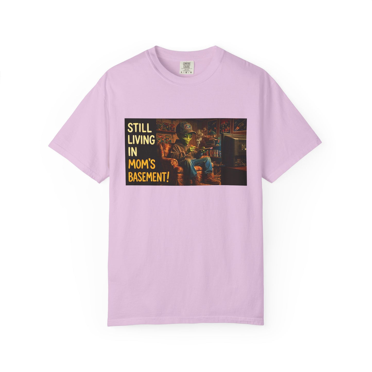 Still Living in Mom's Basement Funny Garment-Dyed Tee — Gag Gift for Him or Her