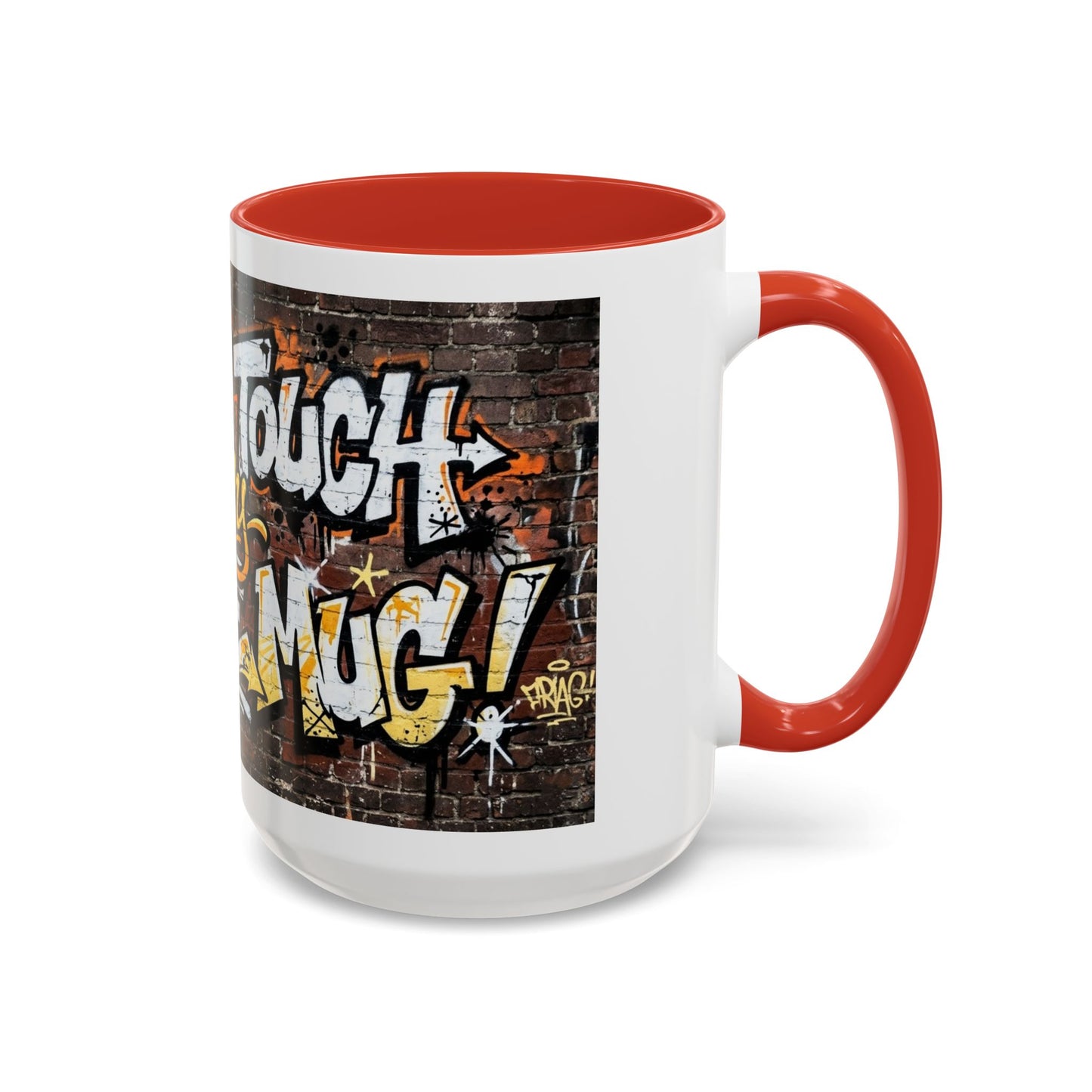 Don't touch My Coffee Mug Accent Coffee Mug (11, 15oz)