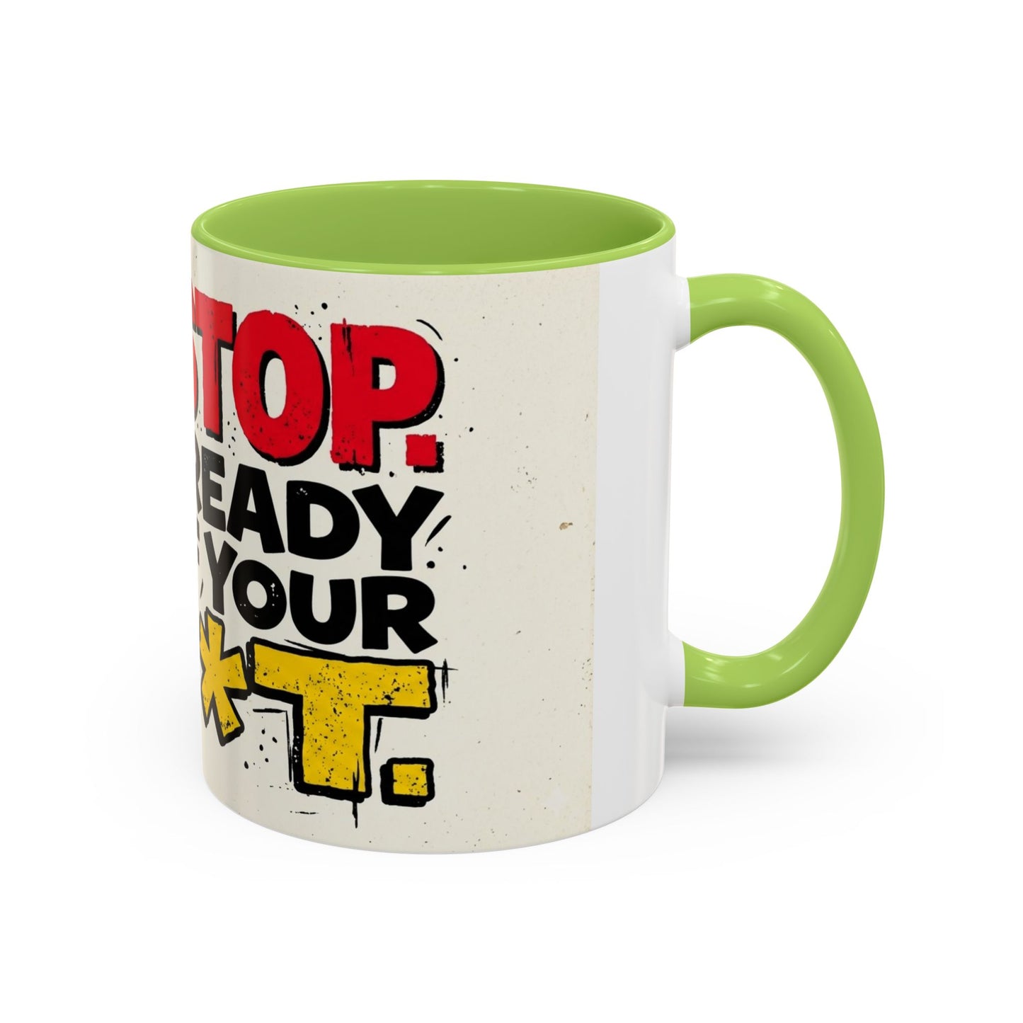 Just Stop Sarcastic Accent Coffee Mug — Funny Gift for the Blunt Friend