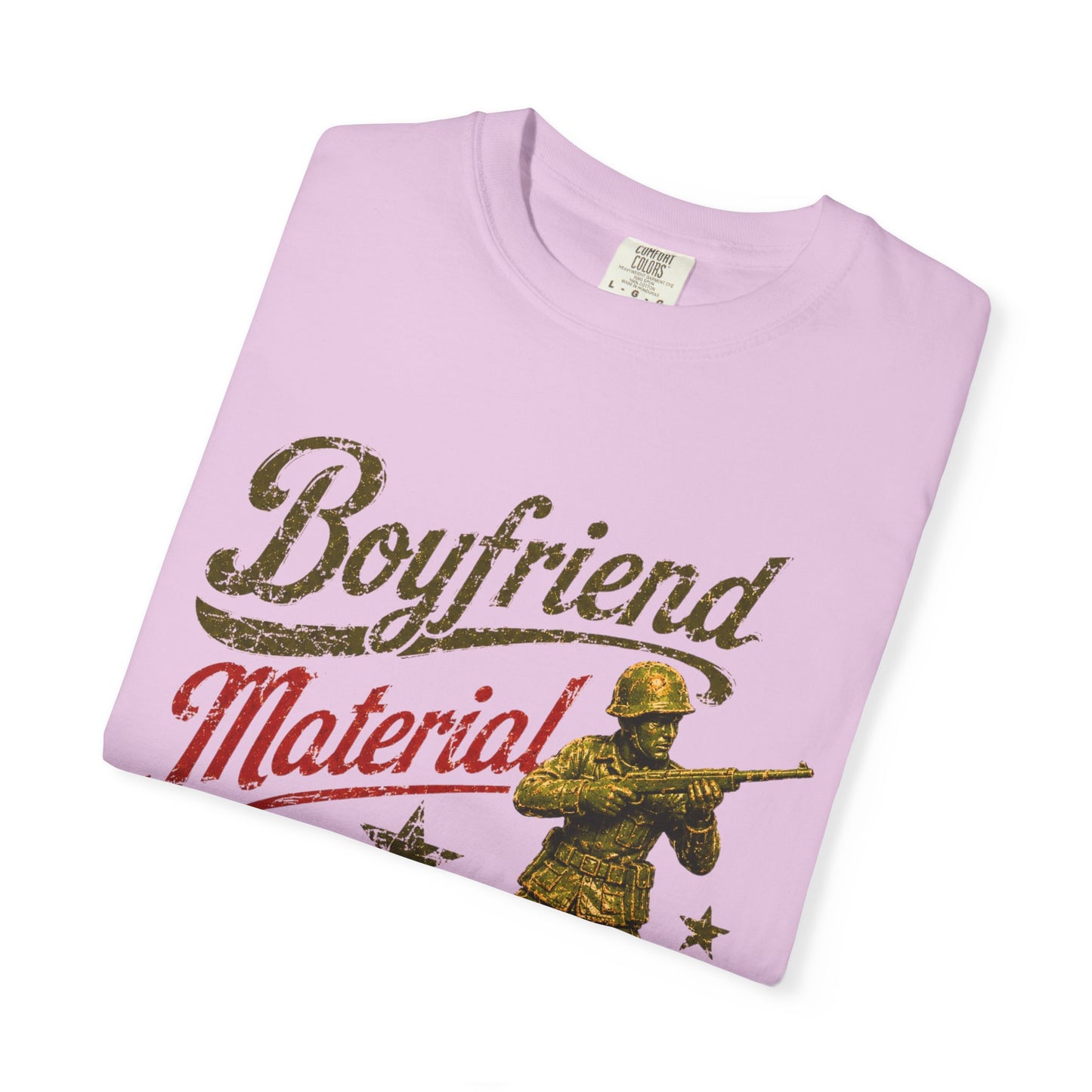 Boyfriend Material Funny Garment-Dyed Tee — Funny Gift for Him
