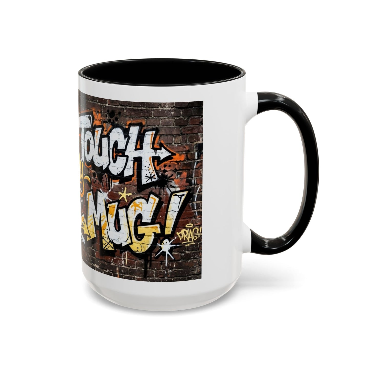 Don't touch My Coffee Mug Accent Coffee Mug (11, 15oz)