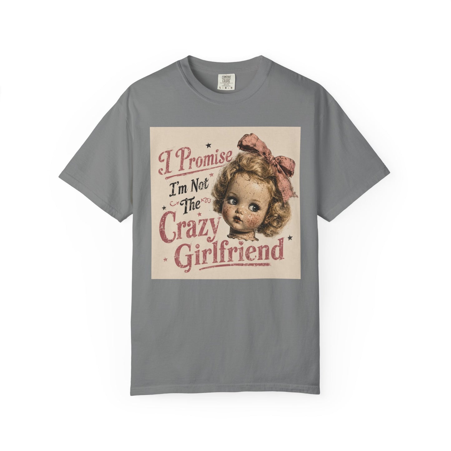 Crazy Girlfriend Unisex Garment-Dyed T-shirt