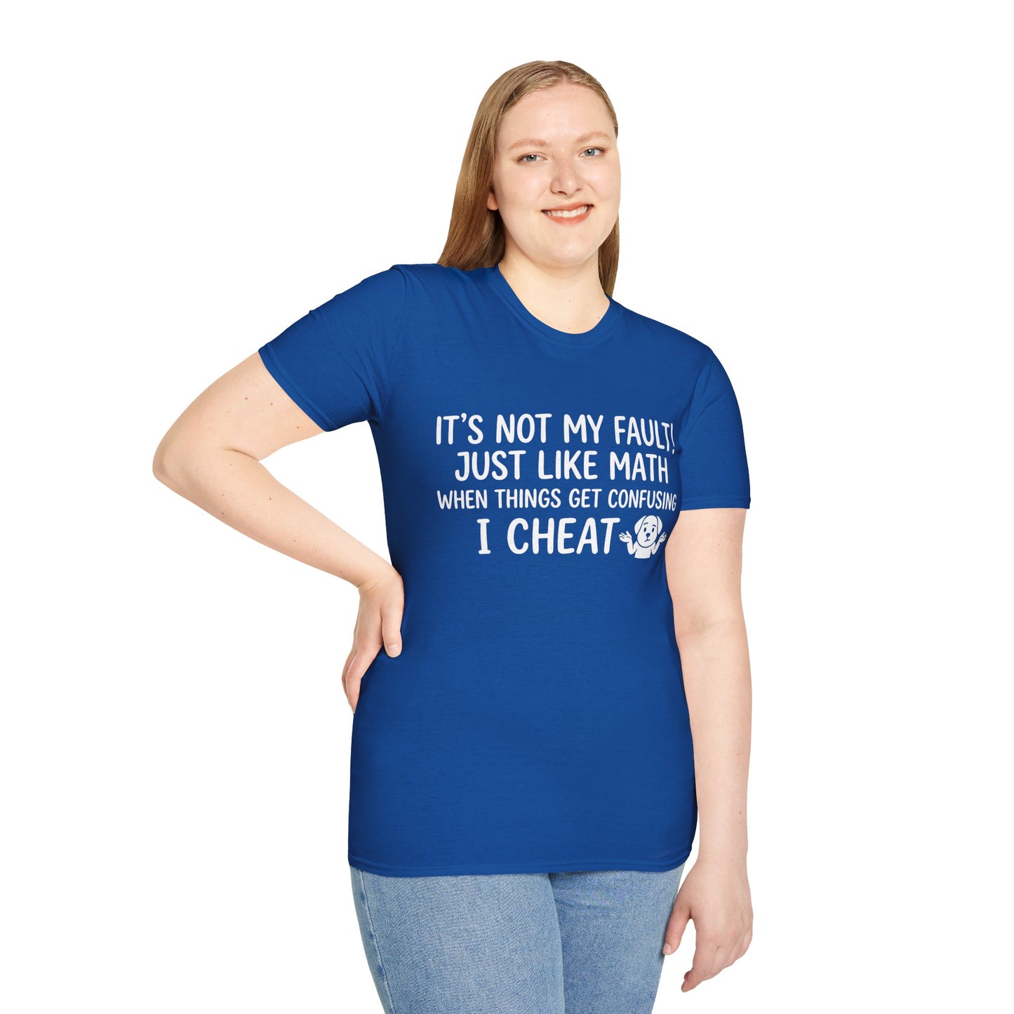 Its Not My Fault Unisex Softstyle T-Shirt
