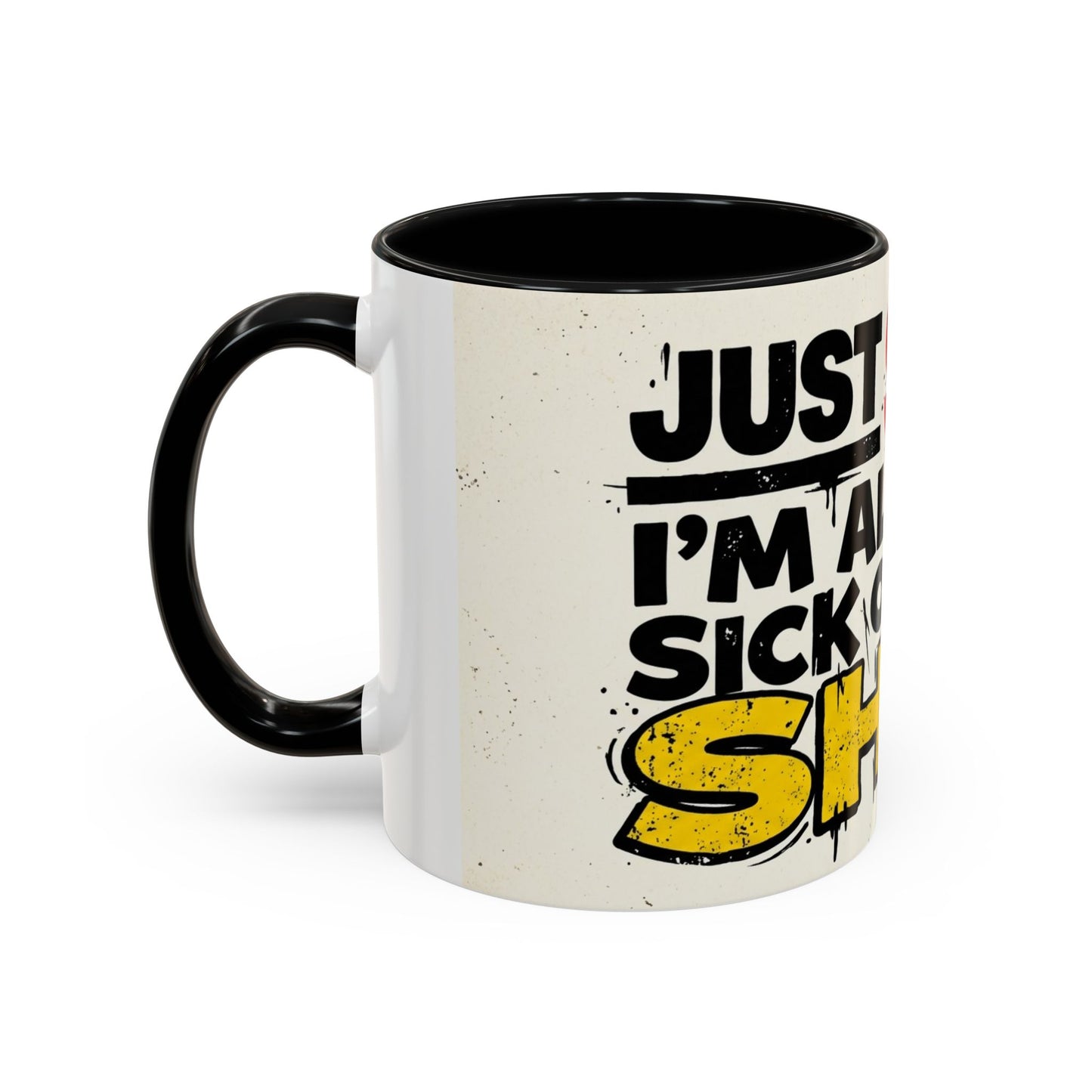Just Stop Sarcastic Accent Coffee Mug — Funny Gift for the Blunt Friend
