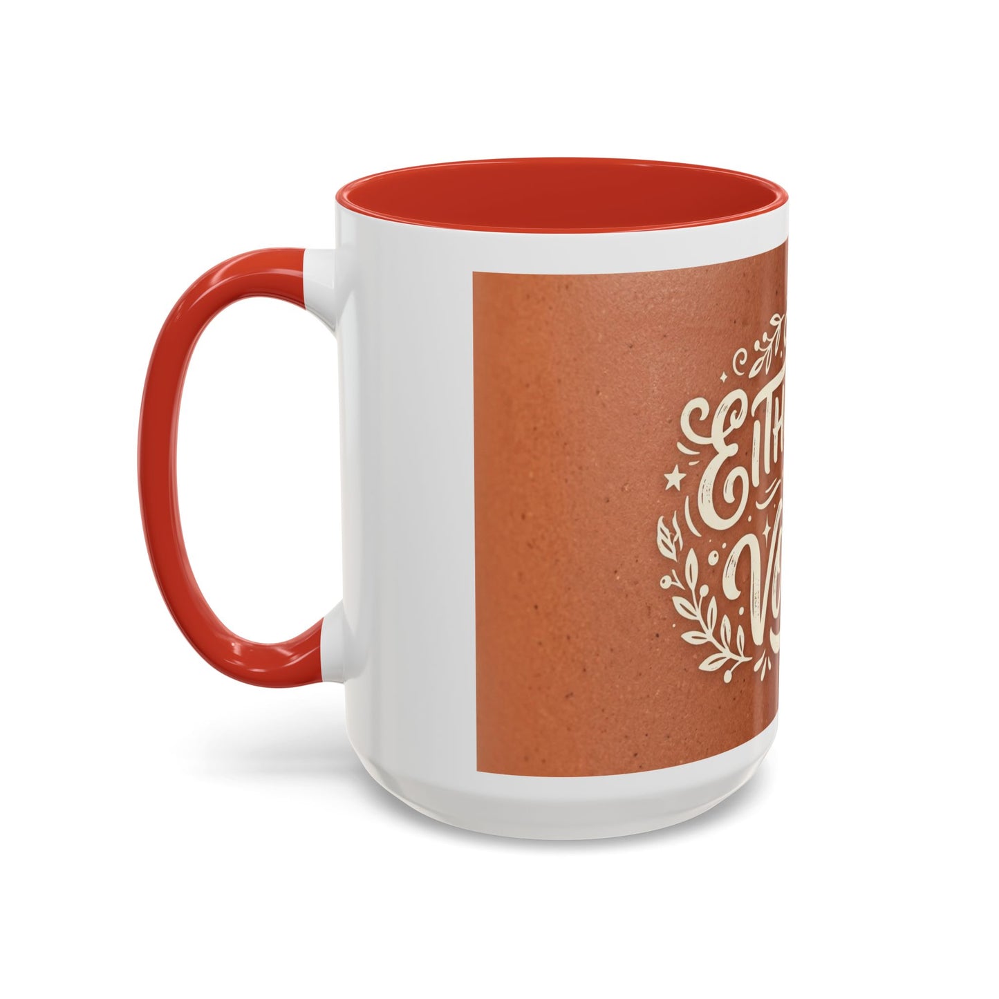 Either this or vodka Accent Coffee Mug (11, 15oz)