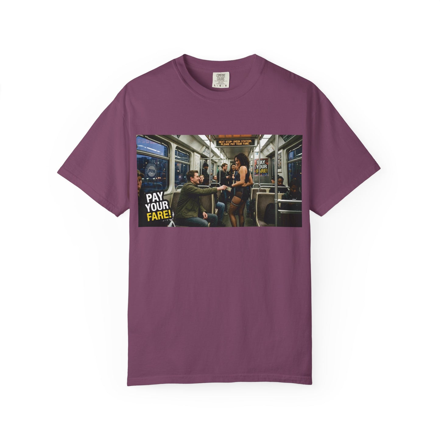 Pay Your Fare Unisex Garment-Dyed T-shirt