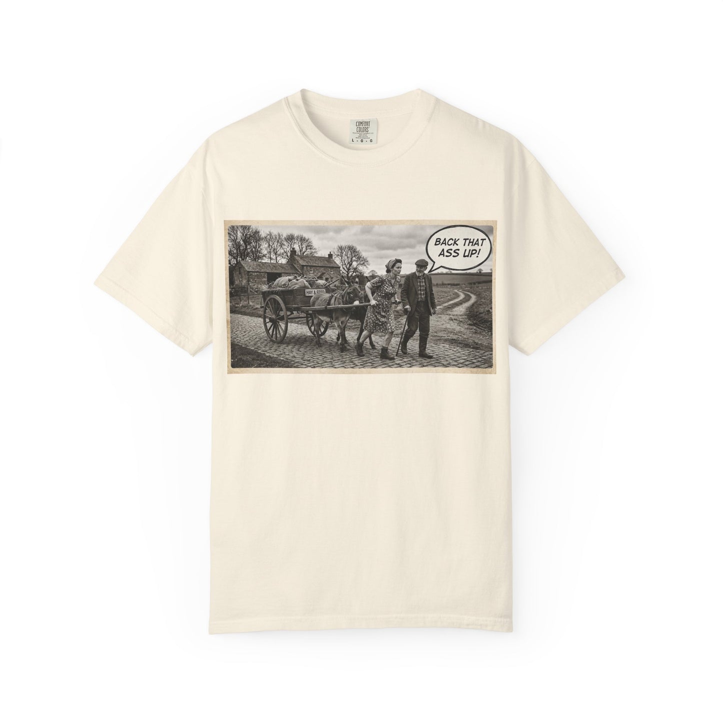 Back that Ass up Unisex Garment-Dyed T-shirt