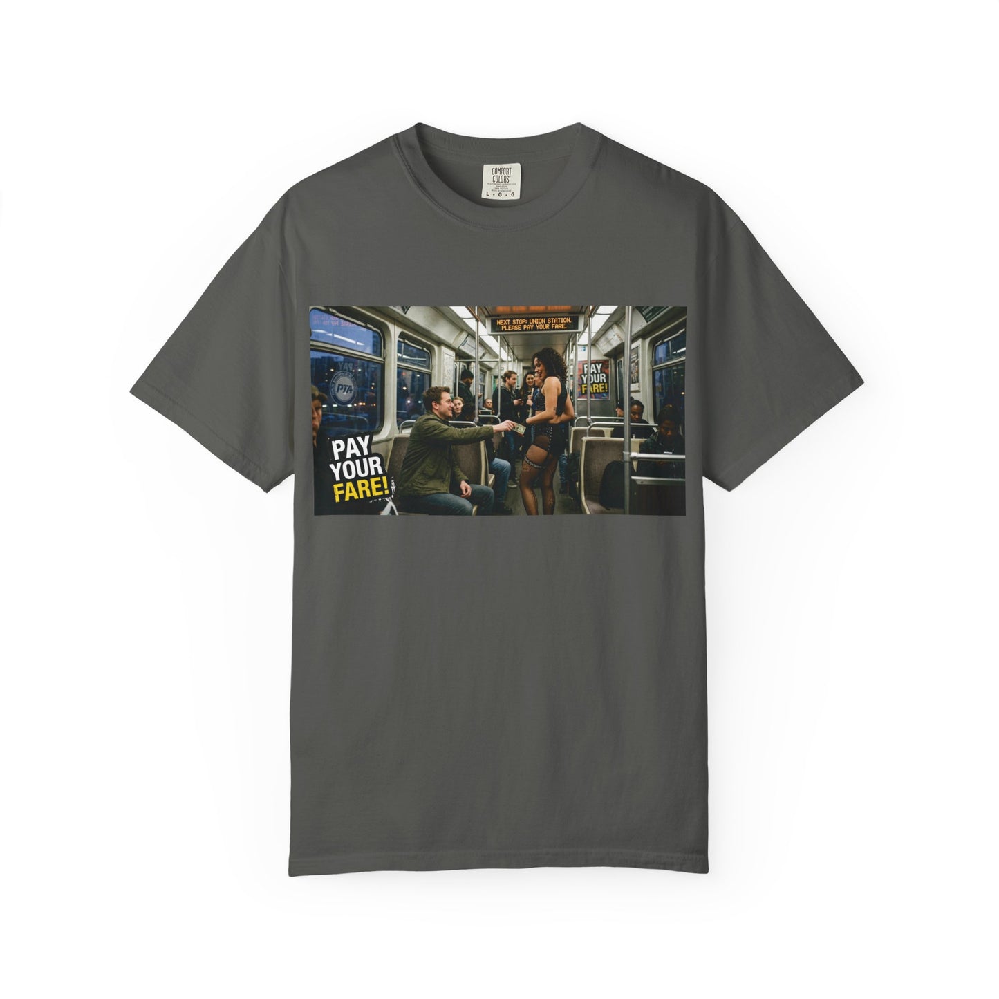 Pay Your Fare Unisex Garment-Dyed T-shirt