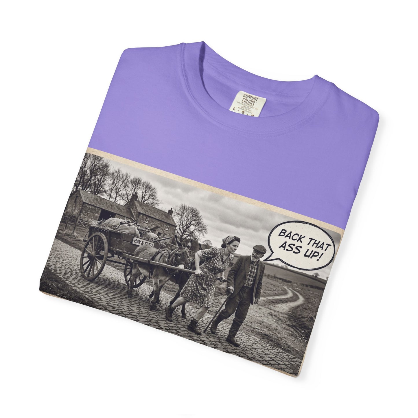 Back that Ass up Unisex Garment-Dyed T-shirt