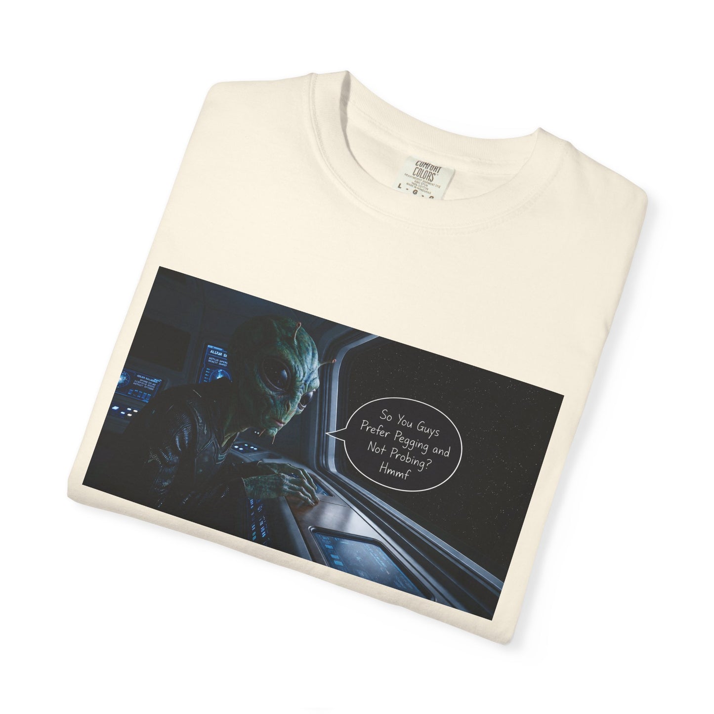 Alien Probing Funny Adult Humor Garment-Dyed Tee — Gag Gift for Him or Her