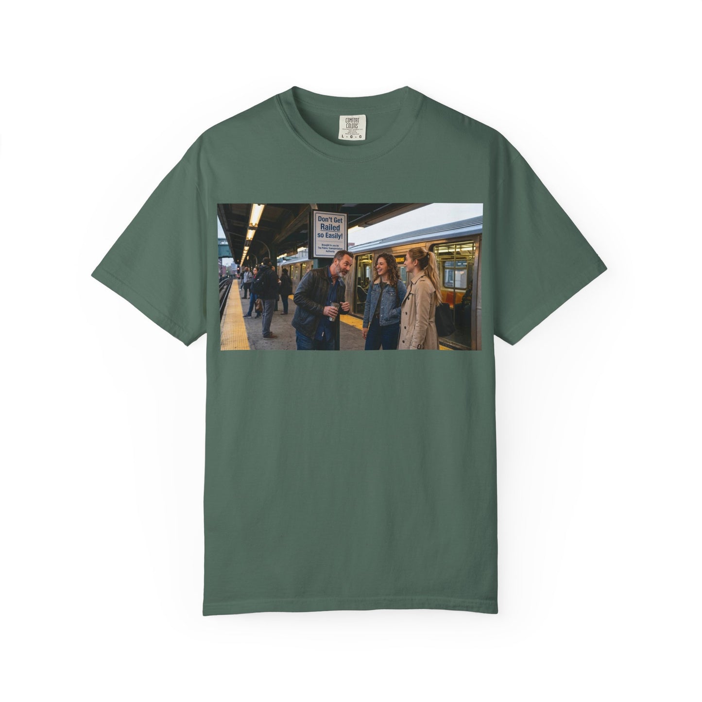 Don't Get Railed Funny Adult Humor Garment-Dyed T-Shirt — Gag Gift
