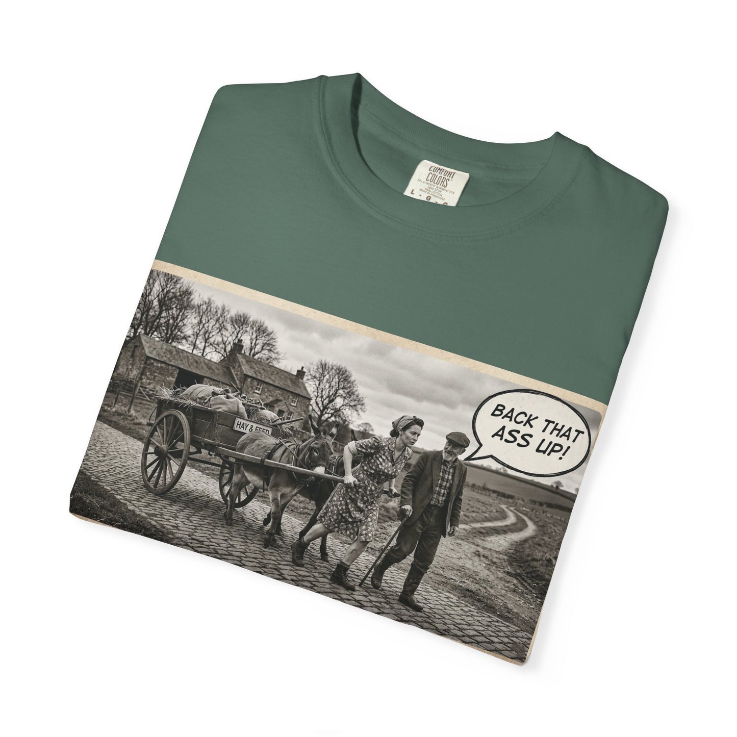 Back that Ass up Unisex Garment-Dyed T-shirt