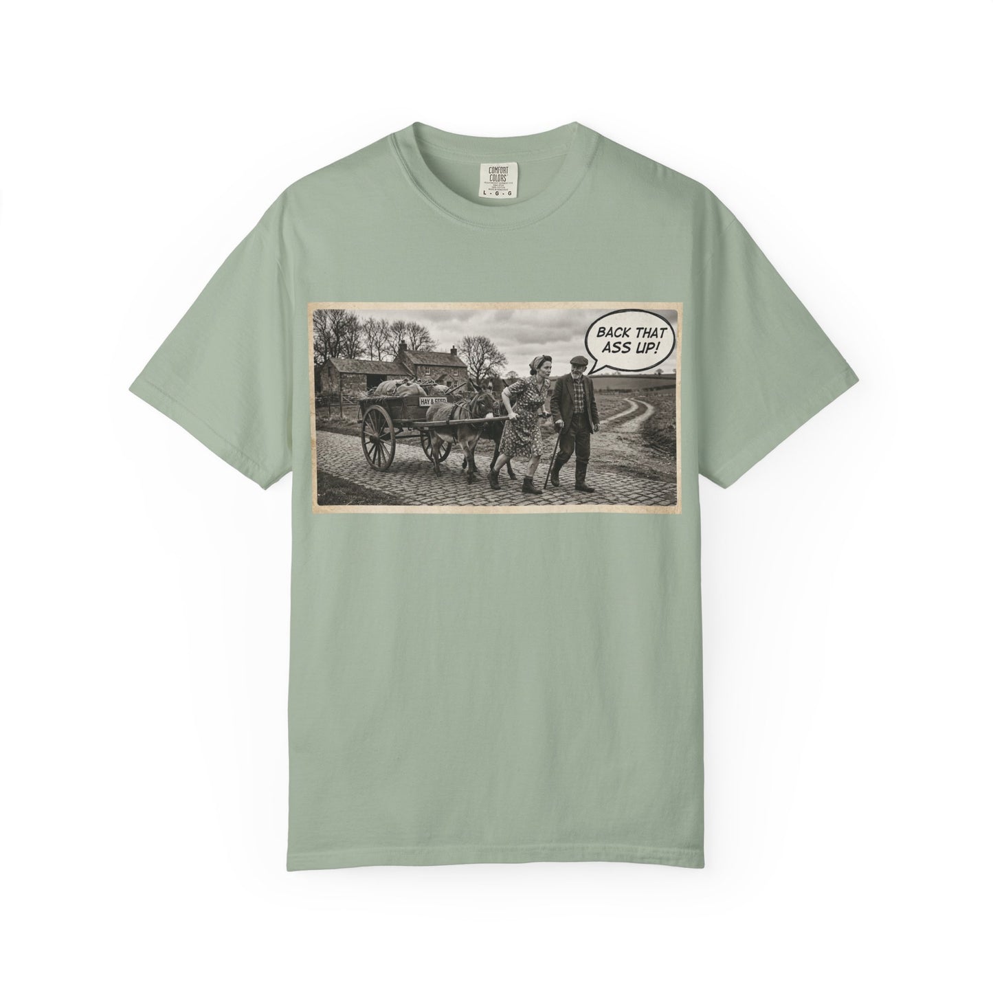 Back that Ass up Unisex Garment-Dyed T-shirt