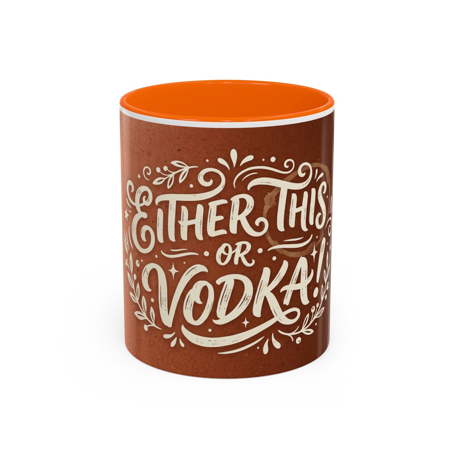 Either this or vodka Accent Coffee Mug (11, 15oz)
