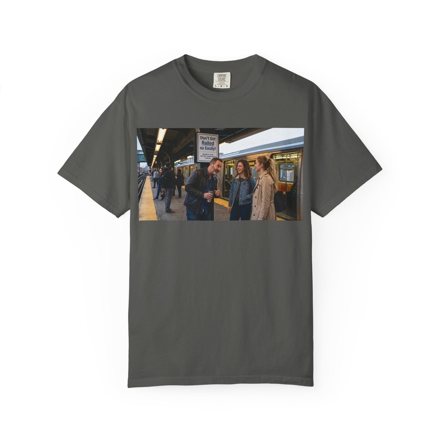Don't Get Railed Funny Adult Humor Garment-Dyed T-Shirt — Gag Gift