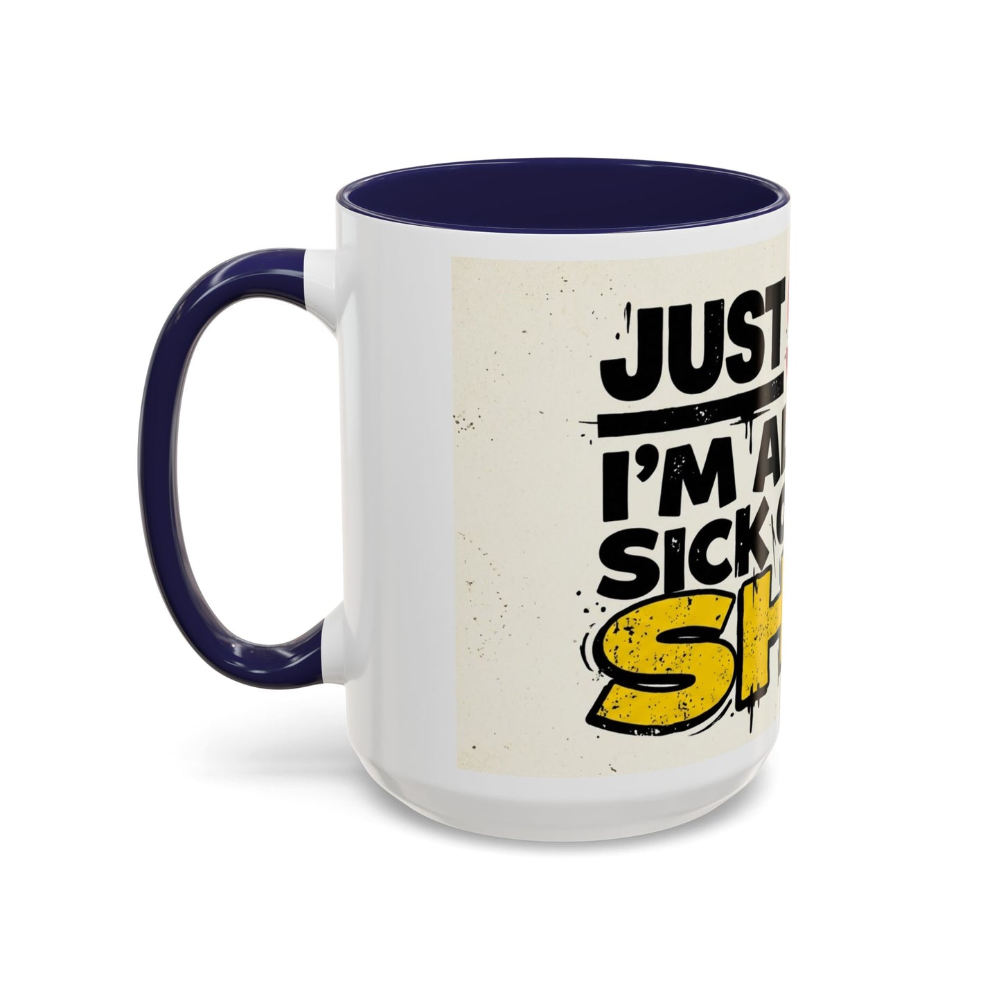 Just Stop Sarcastic Accent Coffee Mug — Funny Gift for the Blunt Friend