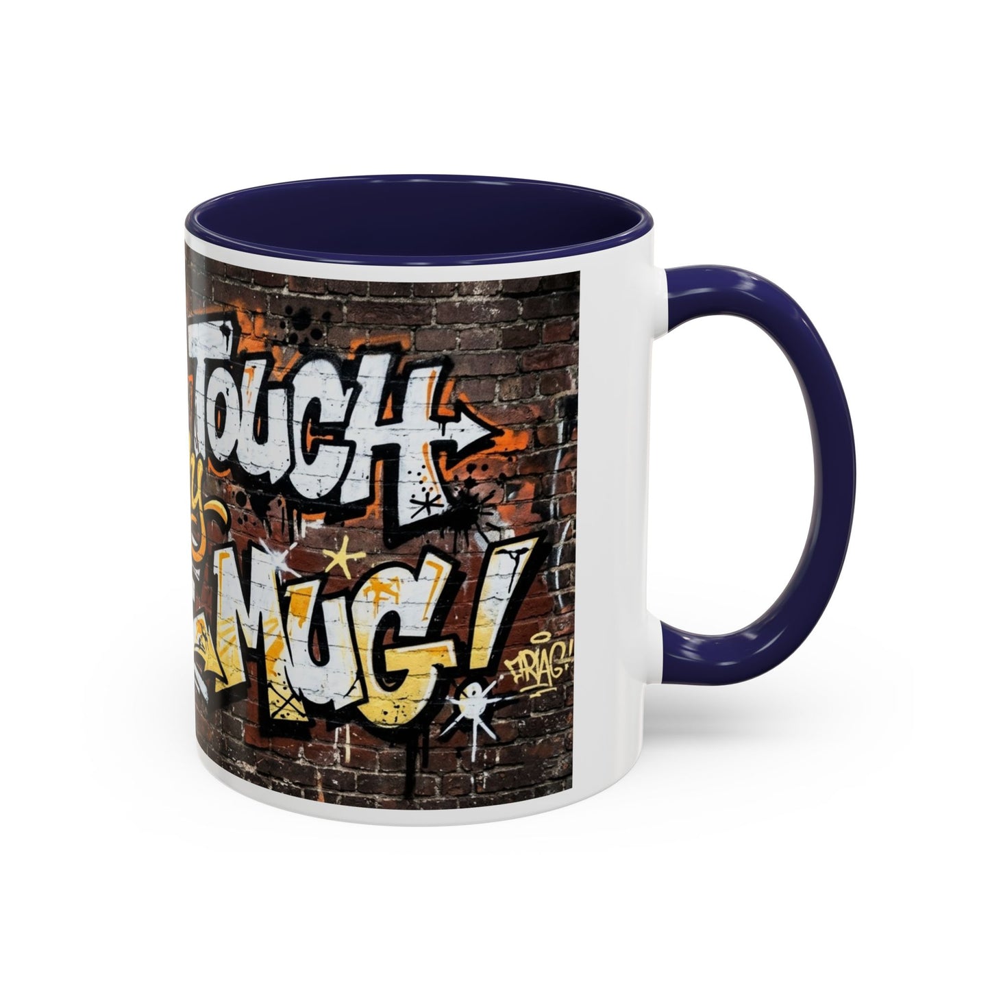 Don't touch My Coffee Mug Accent Coffee Mug (11, 15oz)