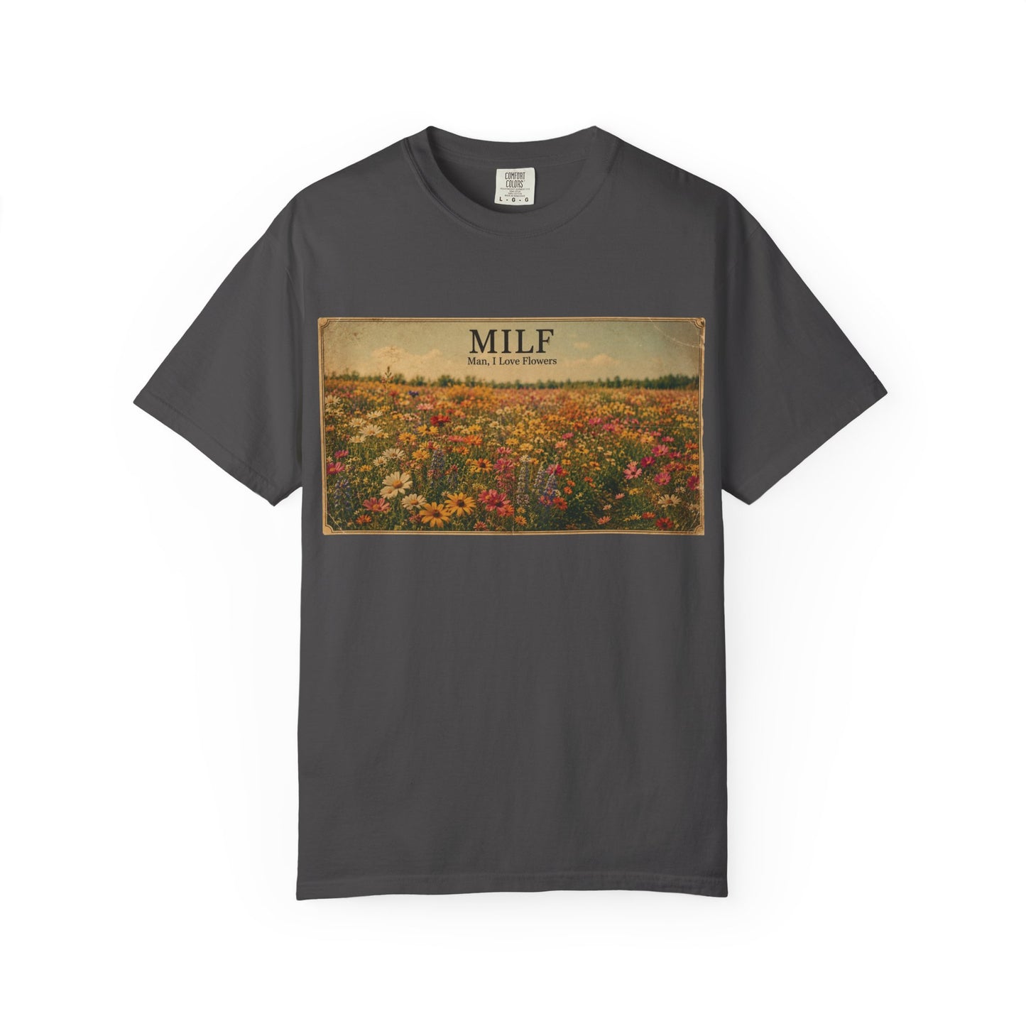 MILF Flowers Unisex Garment-Dyed T-shirt