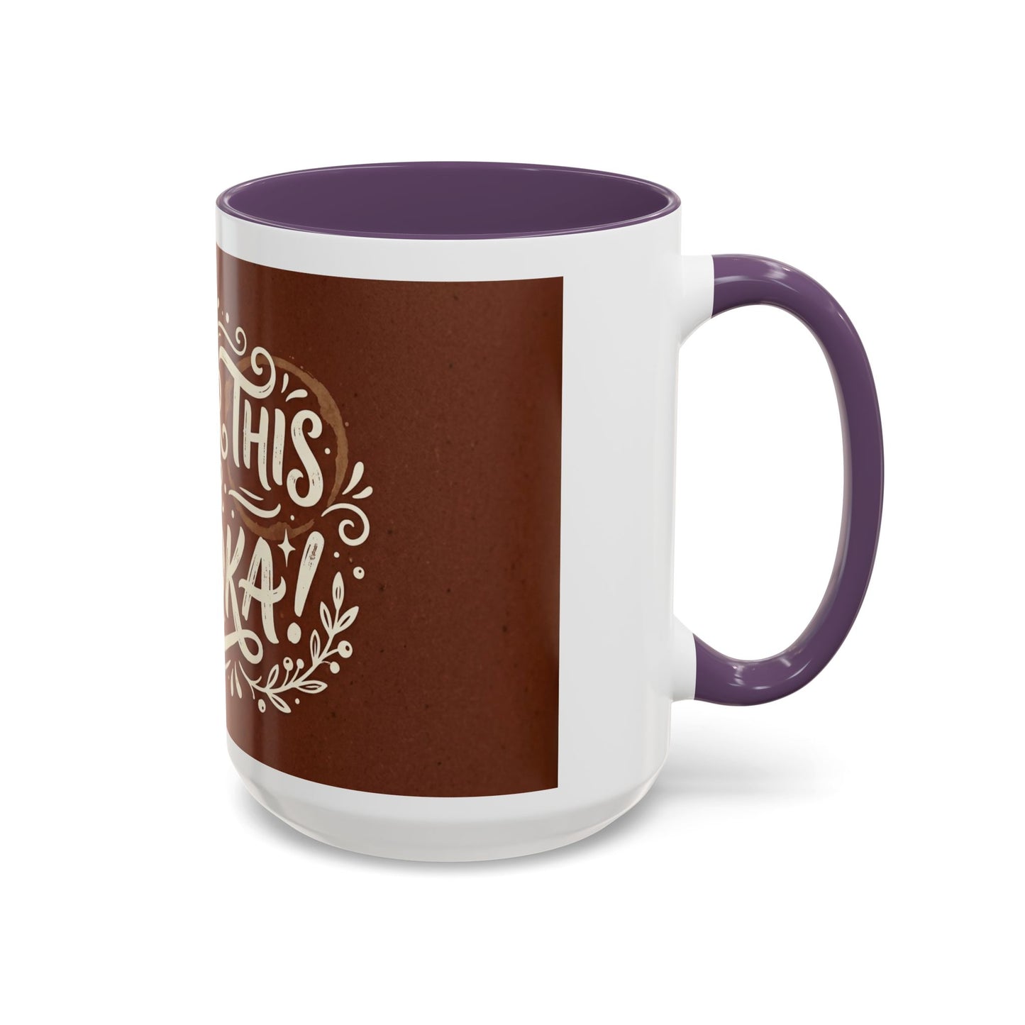 Either this or vodka Accent Coffee Mug (11, 15oz)