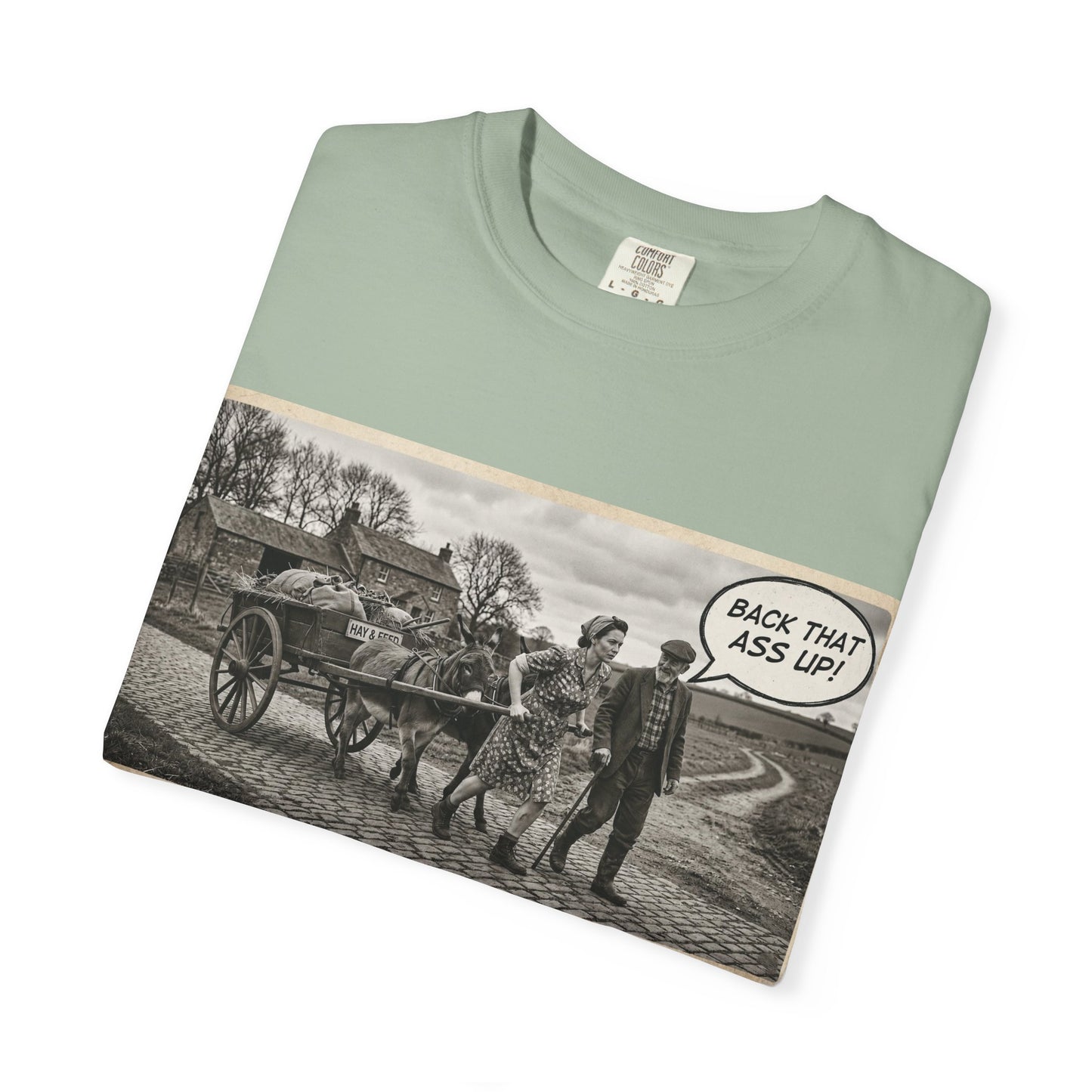 Back that Ass up Unisex Garment-Dyed T-shirt