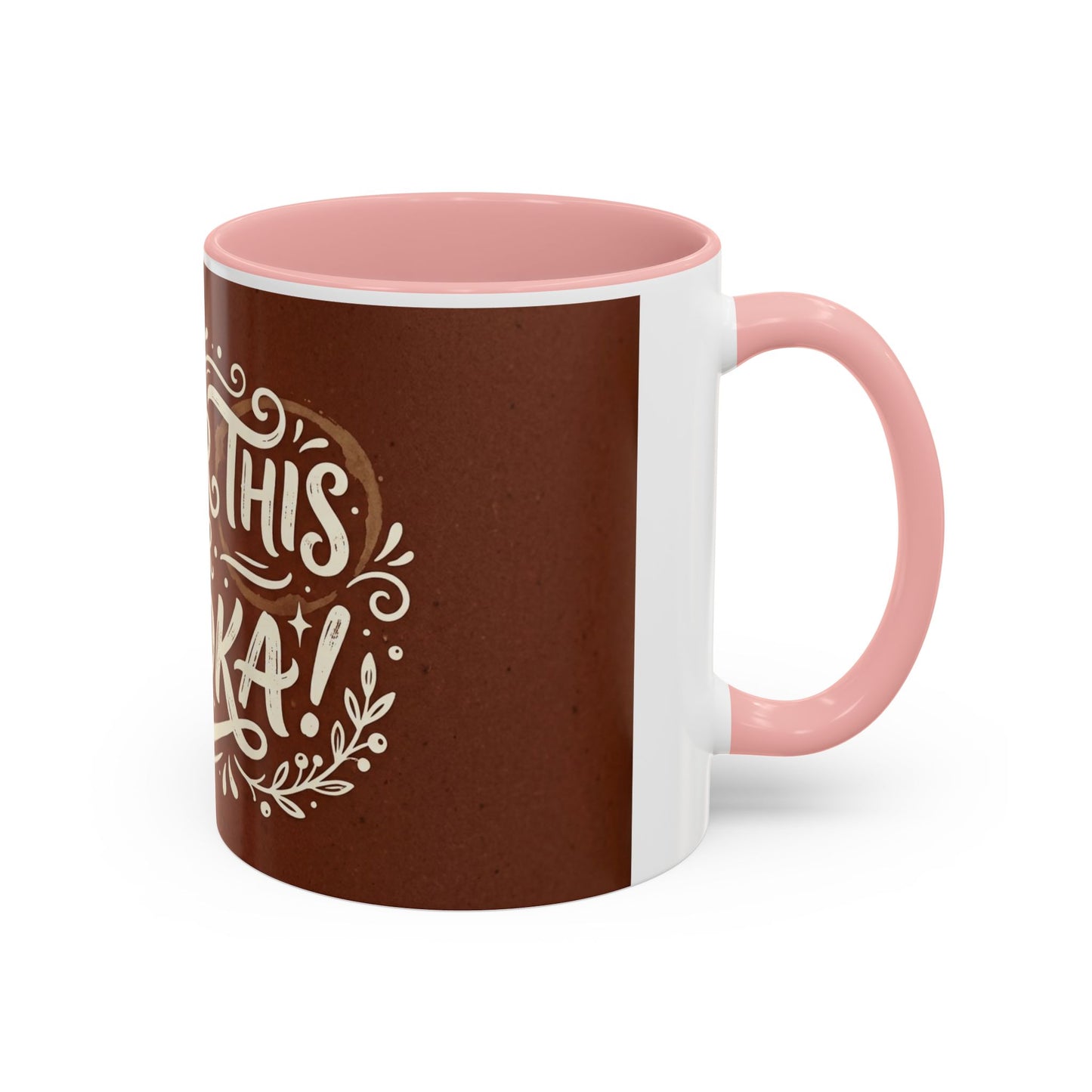 Either this or vodka Accent Coffee Mug (11, 15oz)