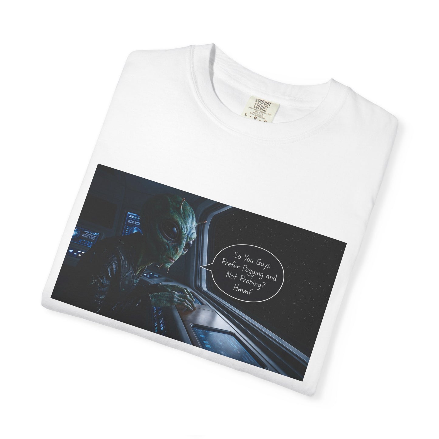 Alien Probing Funny Adult Humor Garment-Dyed Tee — Gag Gift for Him or Her