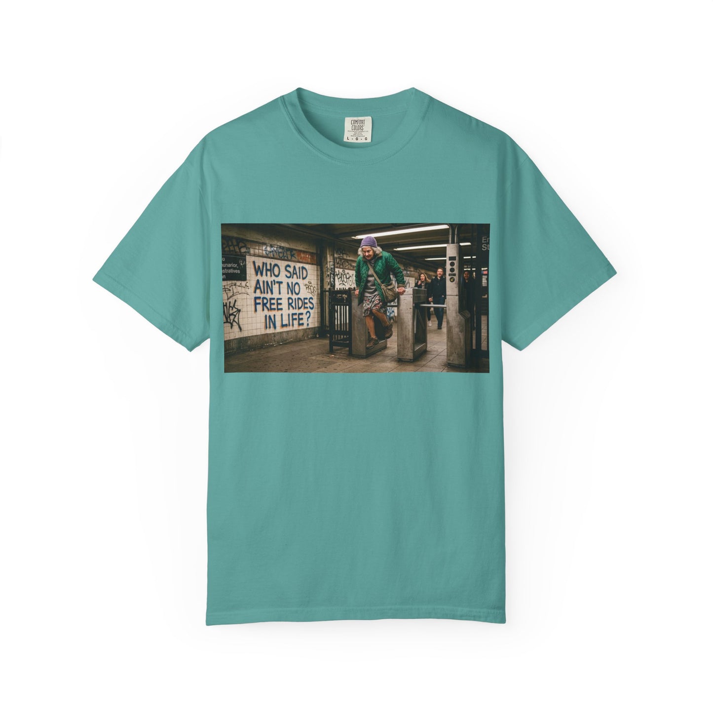 No Free Rides? Unisex Garment-Dyed T-shirt