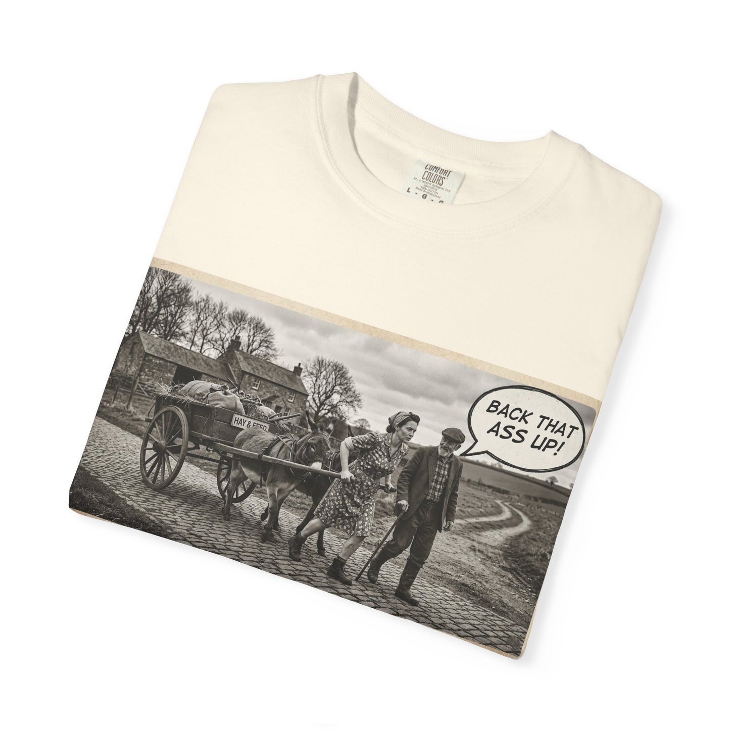 Back that Ass up Unisex Garment-Dyed T-shirt