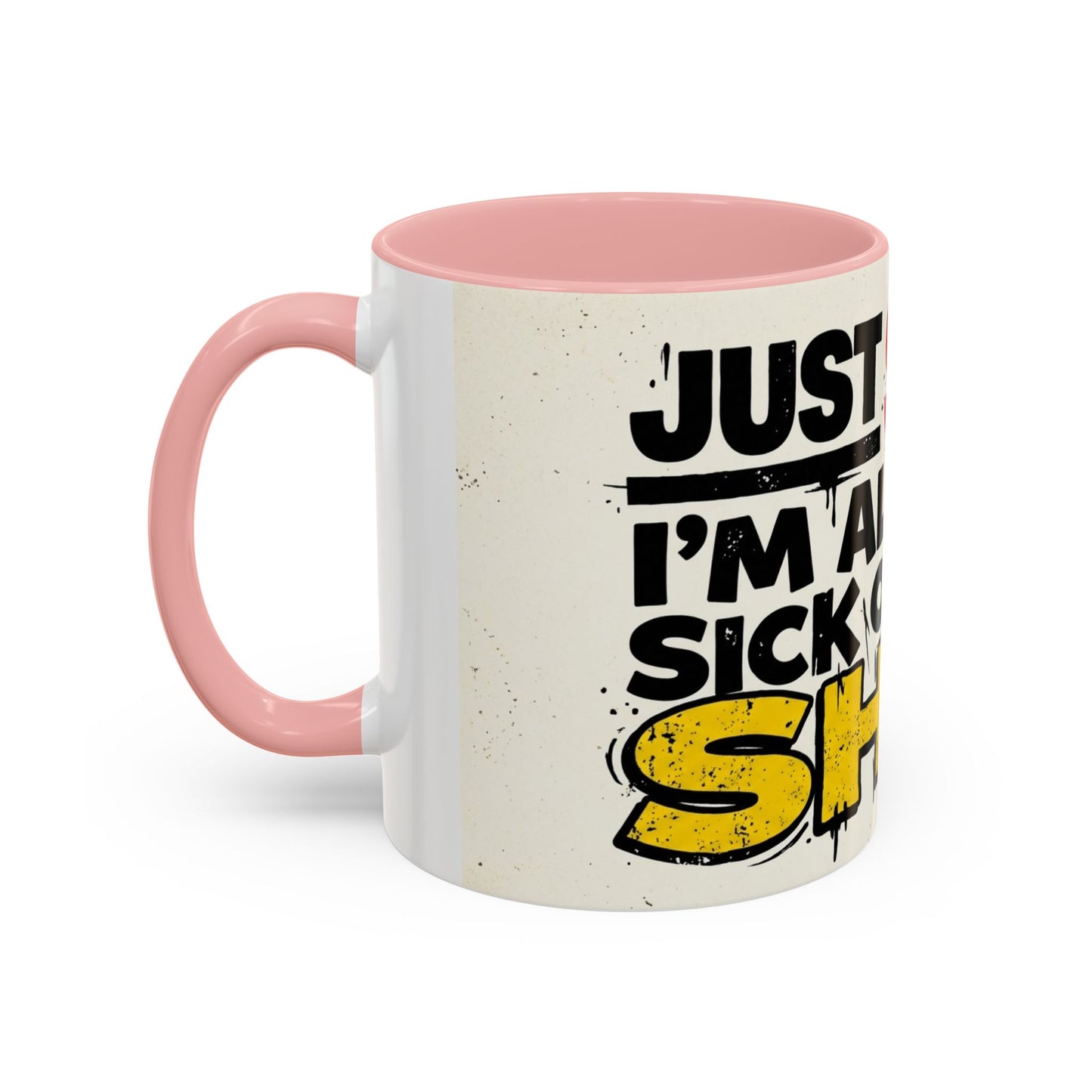 Just Stop Sarcastic Accent Coffee Mug — Funny Gift for the Blunt Friend