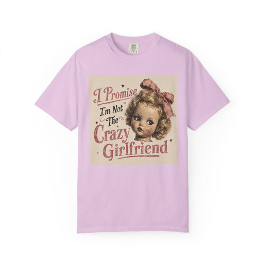 Crazy Girlfriend Unisex Garment-Dyed T-shirt