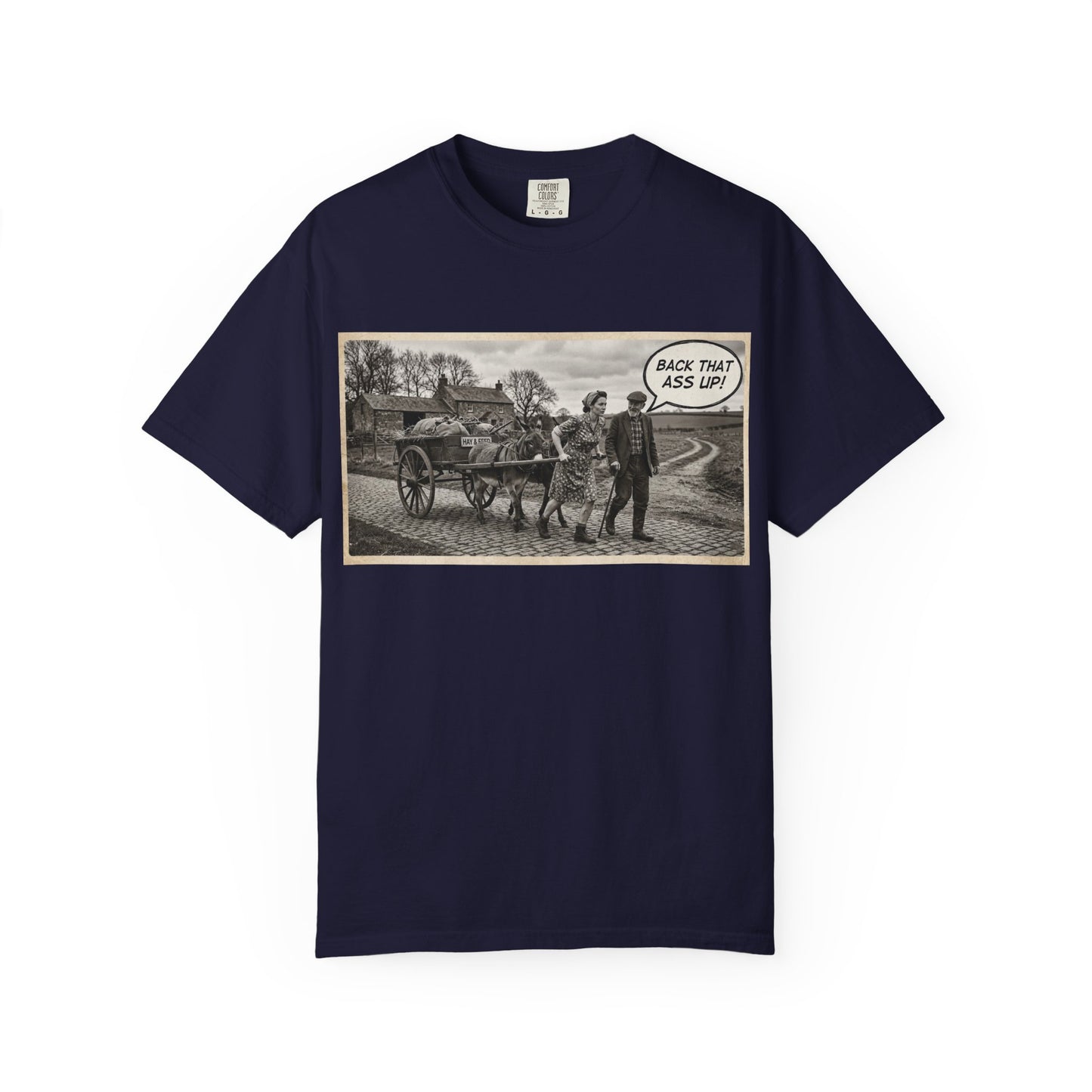 Back that Ass up Unisex Garment-Dyed T-shirt