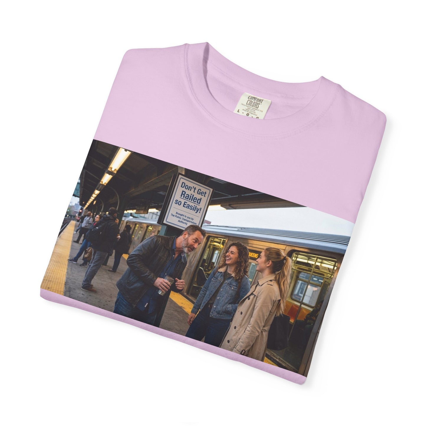 Don't Get Railed Funny Adult Humor Garment-Dyed T-Shirt — Gag Gift