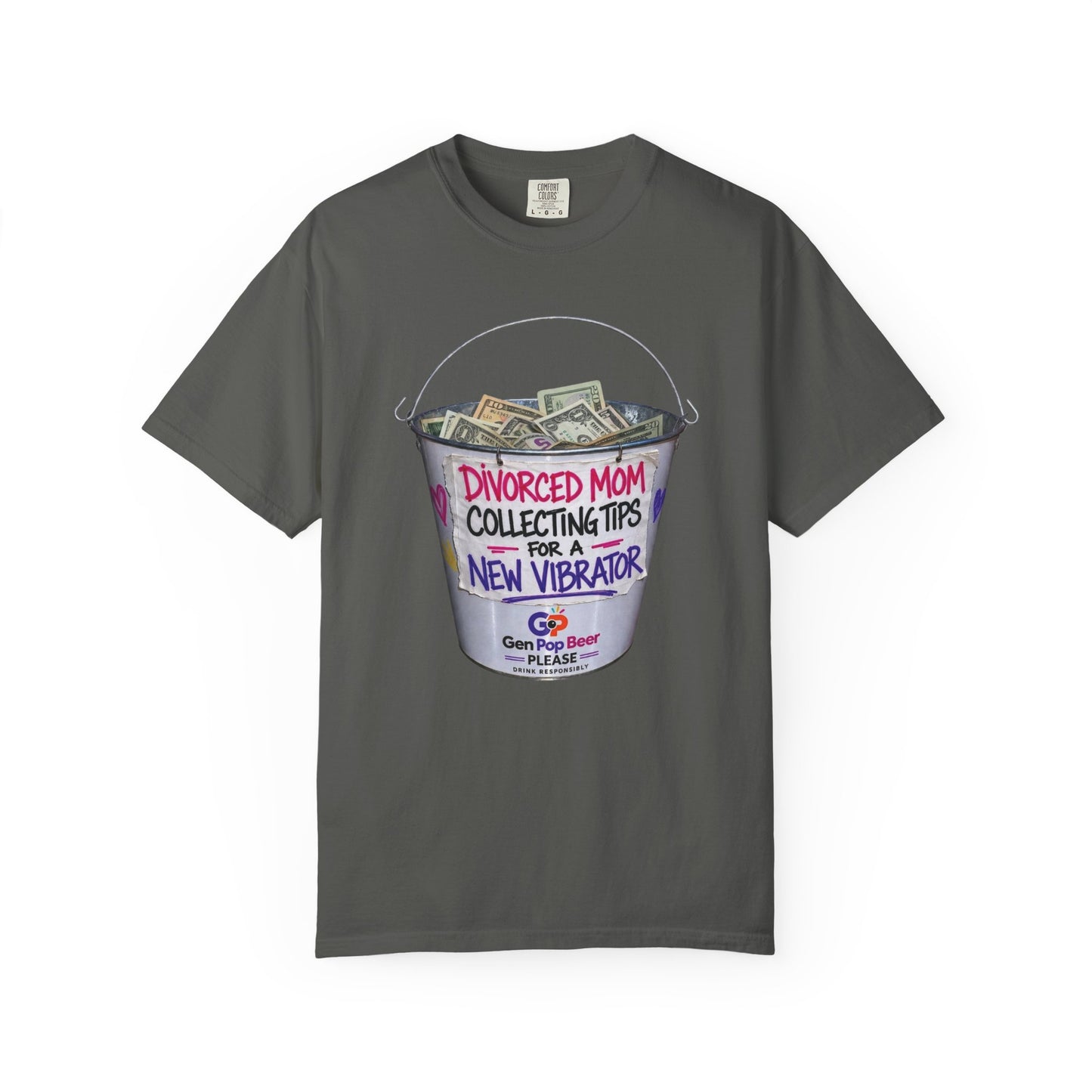 Divorced Mom Collecting Tips for a New One Funny Garment-Dyed Tee — Gag Gift for Her