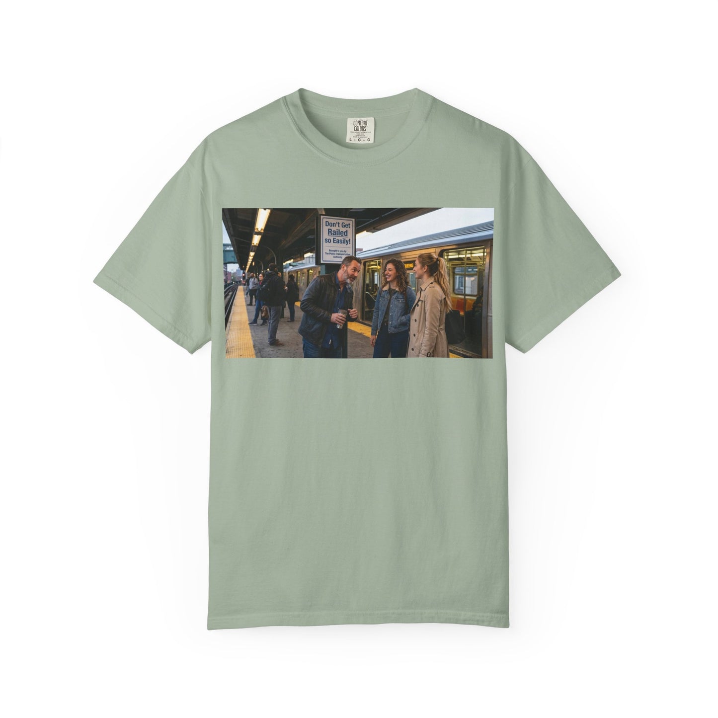 Don't Get Railed Funny Adult Humor Garment-Dyed T-Shirt — Gag Gift