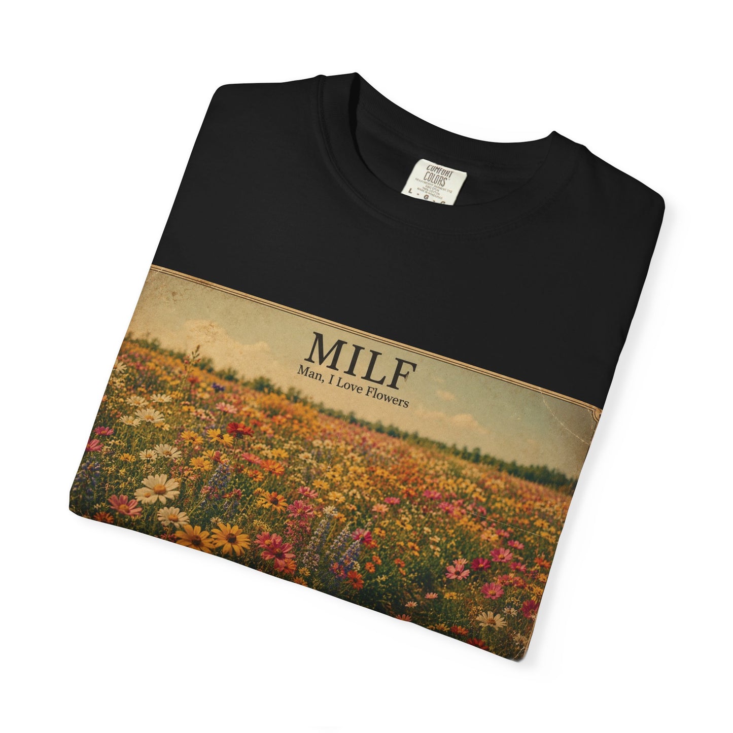 MILF Flowers Unisex Garment-Dyed T-shirt