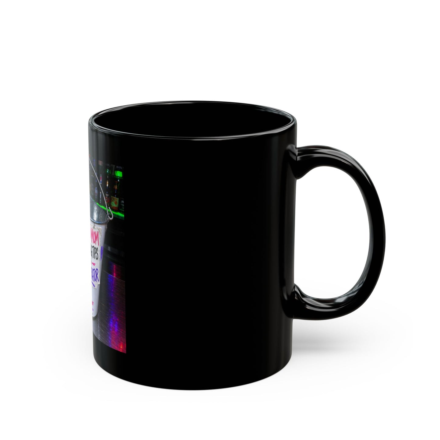 Divorced mom collecting tips for a new  Black Mug (11oz, 15oz)