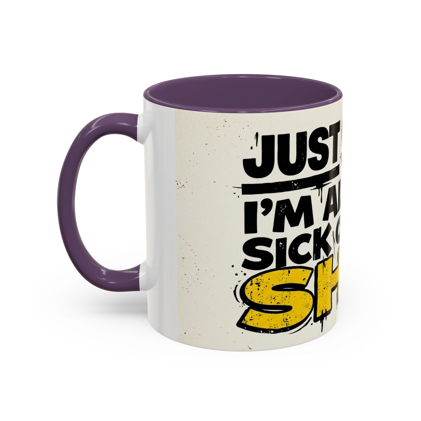 Just Stop Sarcastic Accent Coffee Mug — Funny Gift for the Blunt Friend