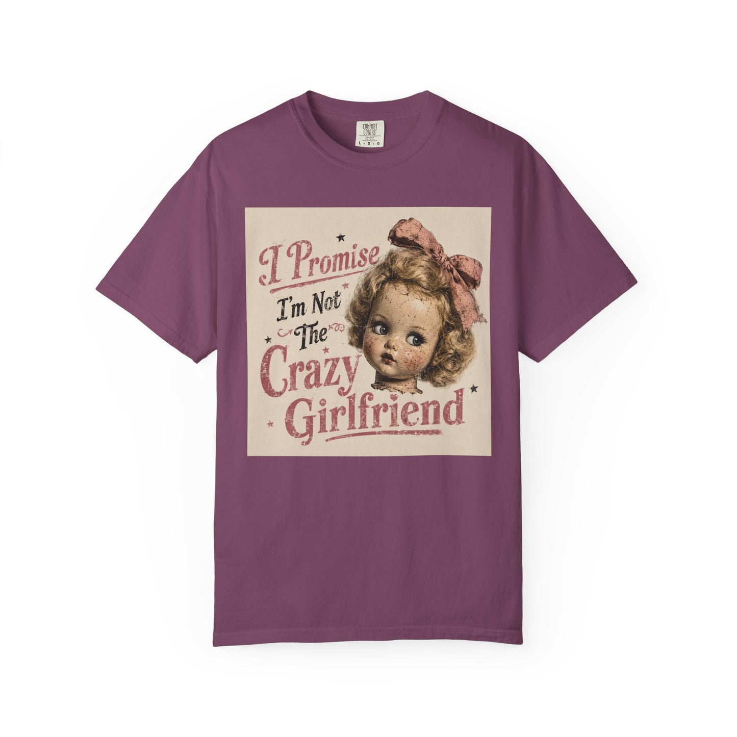 Crazy Girlfriend Unisex Garment-Dyed T-shirt