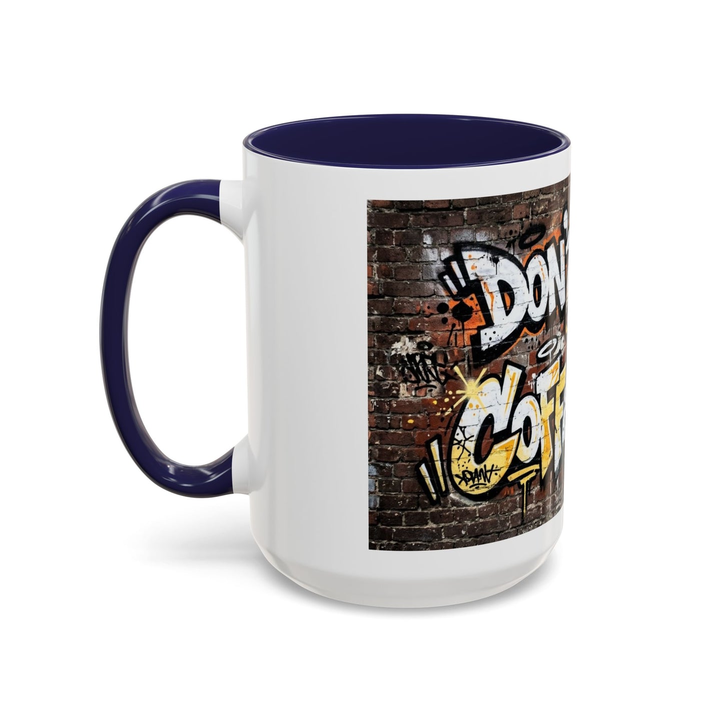 Don't touch My Coffee Mug Accent Coffee Mug (11, 15oz)